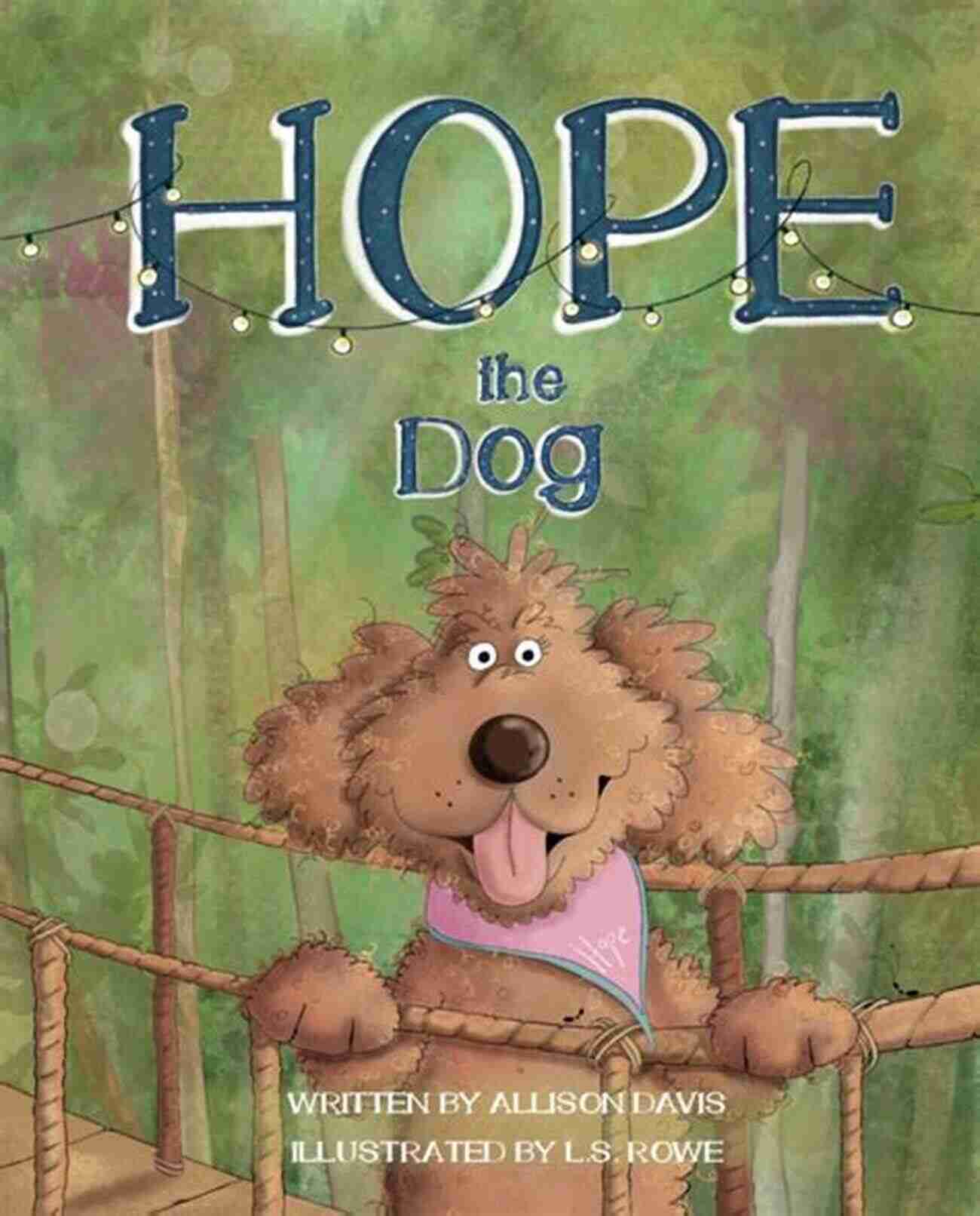 A Family Happily Adopting Hope, The Dog Living With Grace: A Story Of Love And Healing Leaving Paw Prints On The Heart