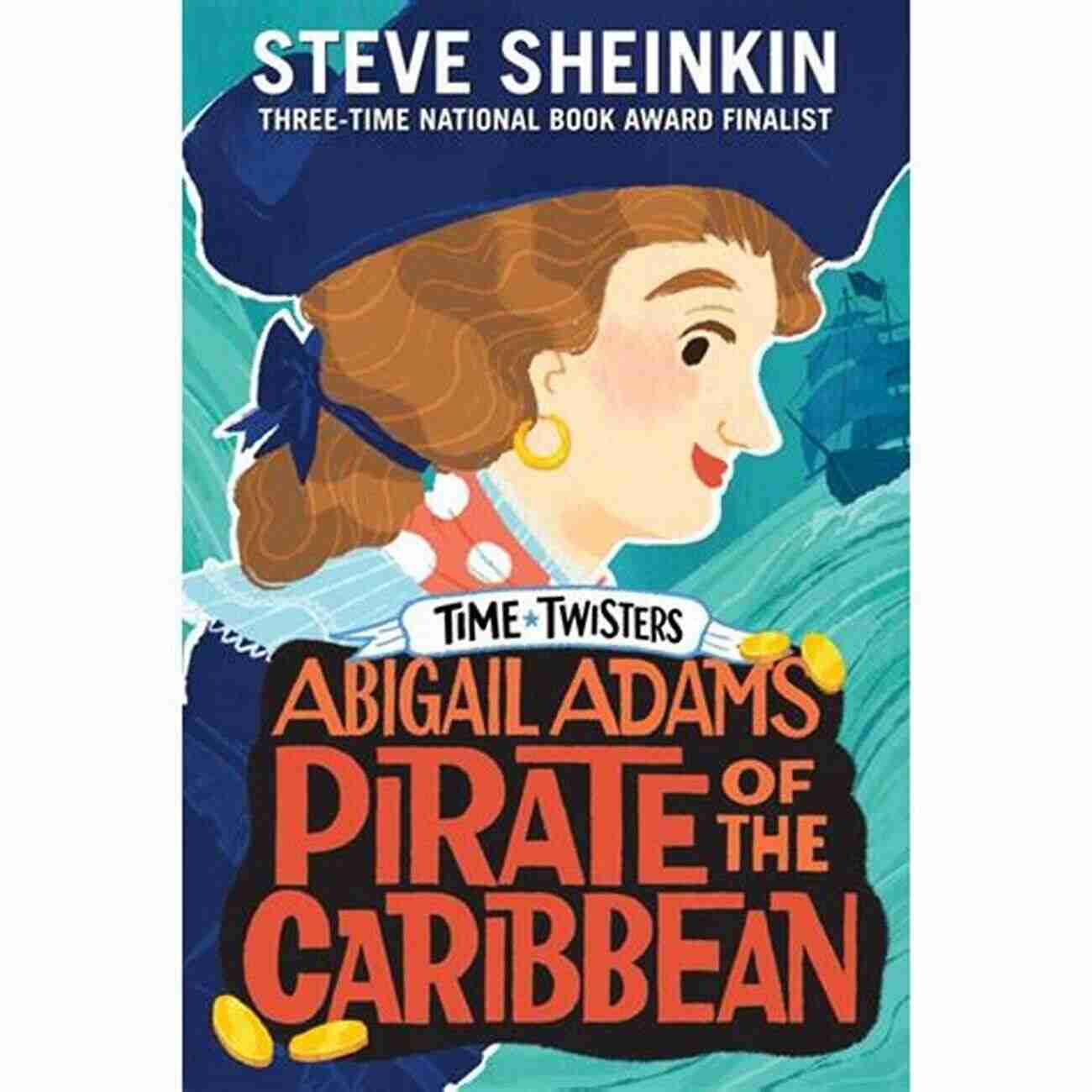 Abigail Adams Pirate Of The Caribbean Time Twisters Abigail Adams Pirate Of The Caribbean (Time Twisters 2)