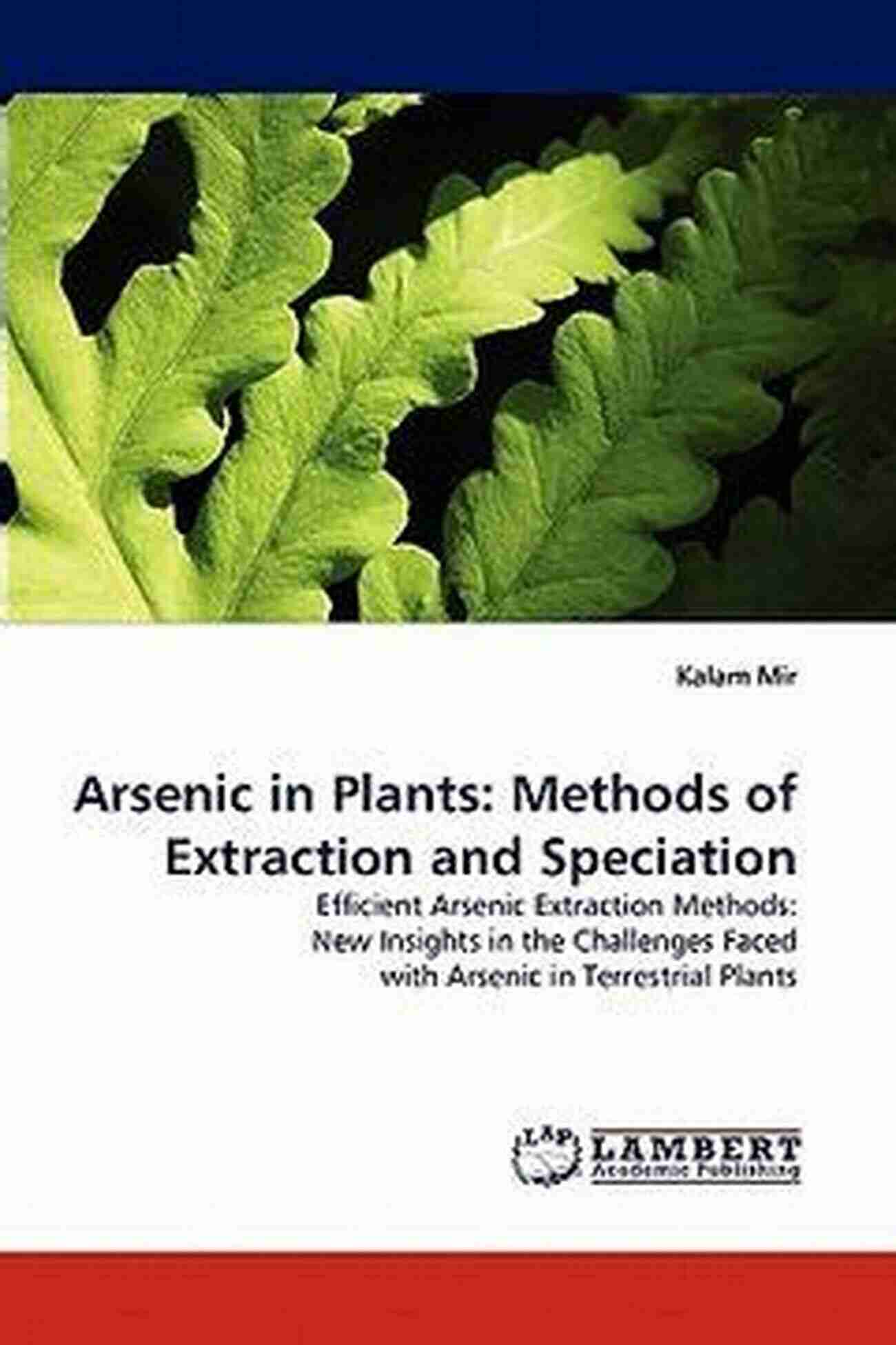 Arsenic In Plants Methods Of Extraction And Speciation Arsenic In Plants: Methods Of Extraction And Speciation