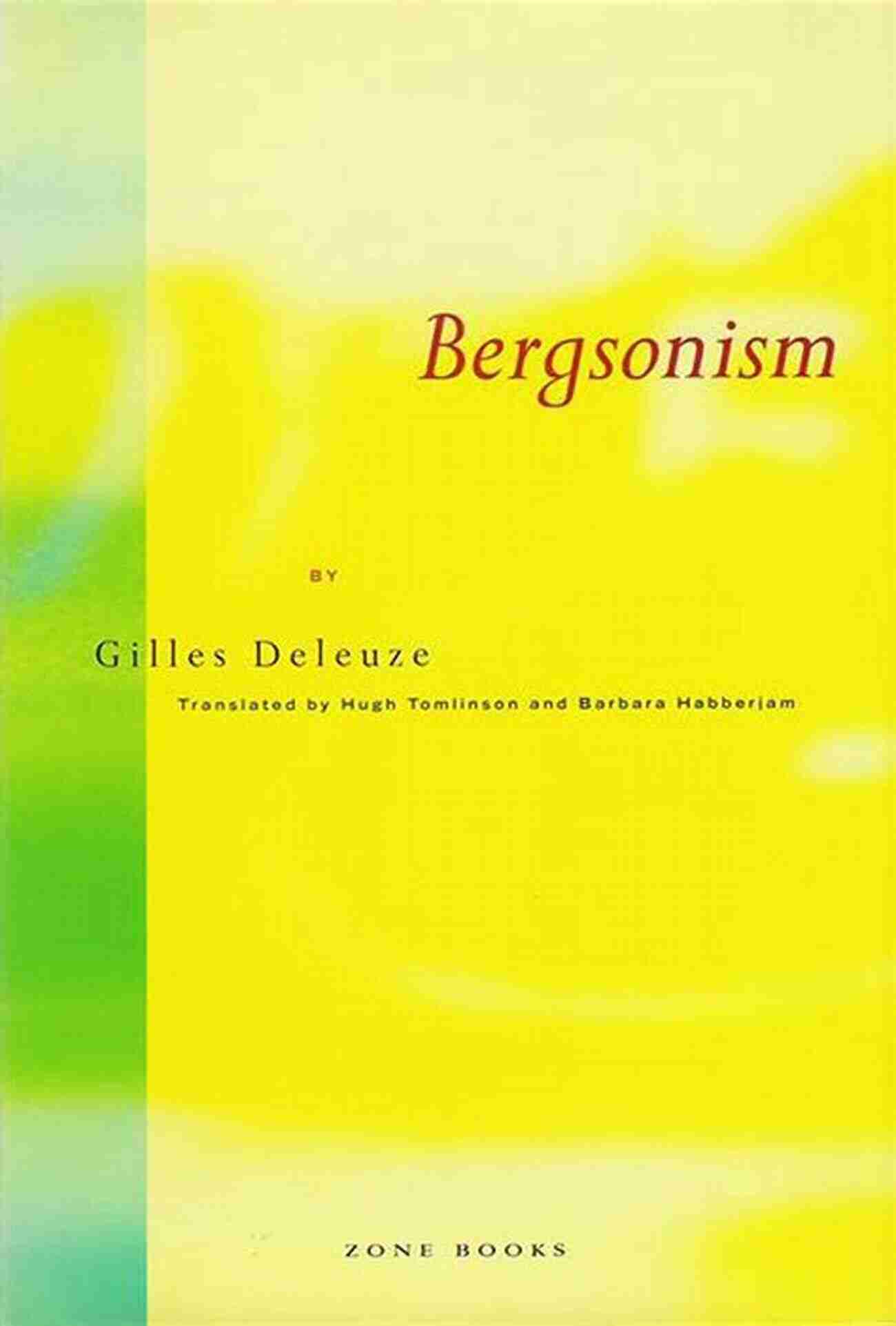 Artwork Influenced By Deleuze Bergsonism Deleuze S Bergsonism (Critical s And Guides)