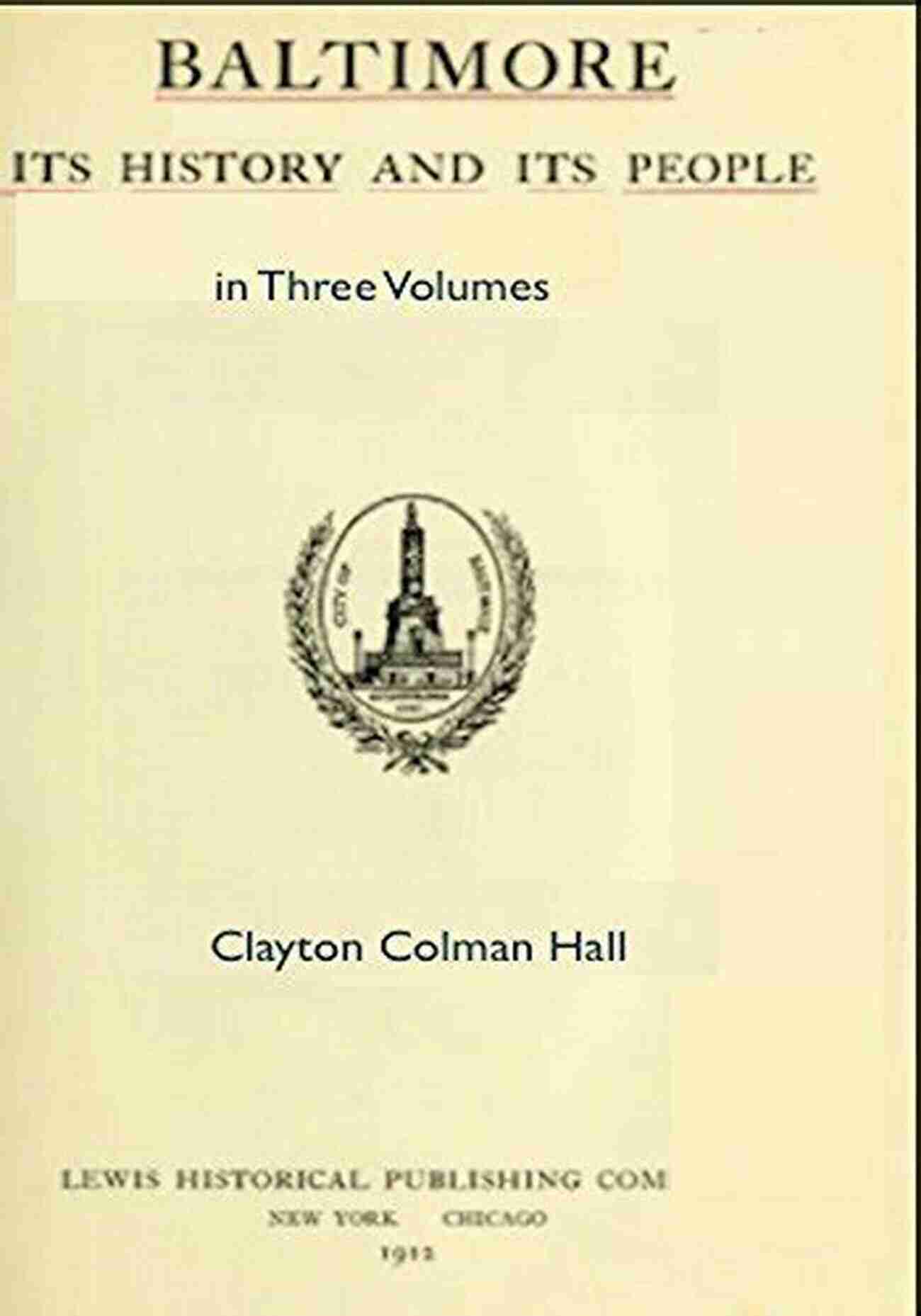 Baltimore Skyline Baltimore: Its History And Its People In Three Volumes (Baltimore Authors)