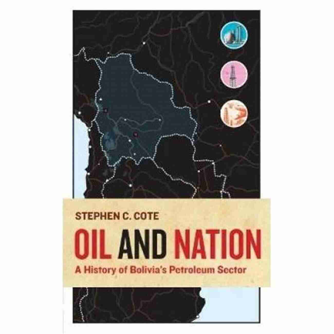 Bolivia Petroleum Future Oil And Nation: A History Of Bolivia S Petroleum Sector (Energy And Society)