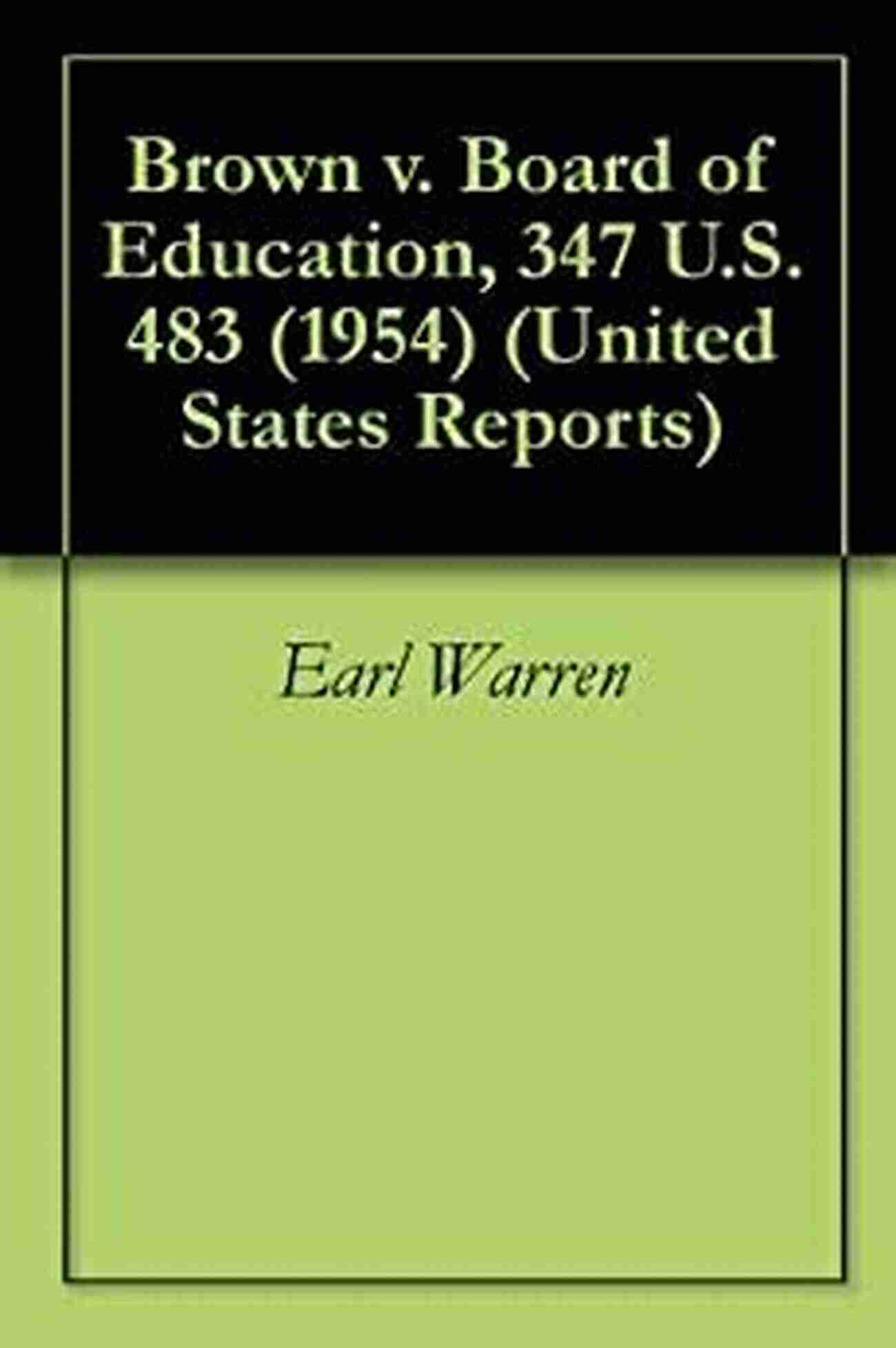 Brown Board Of Education 347 483 1954 Brown V Board Of Education 347 U S 483 (1954) (50 Most Cited Cases)