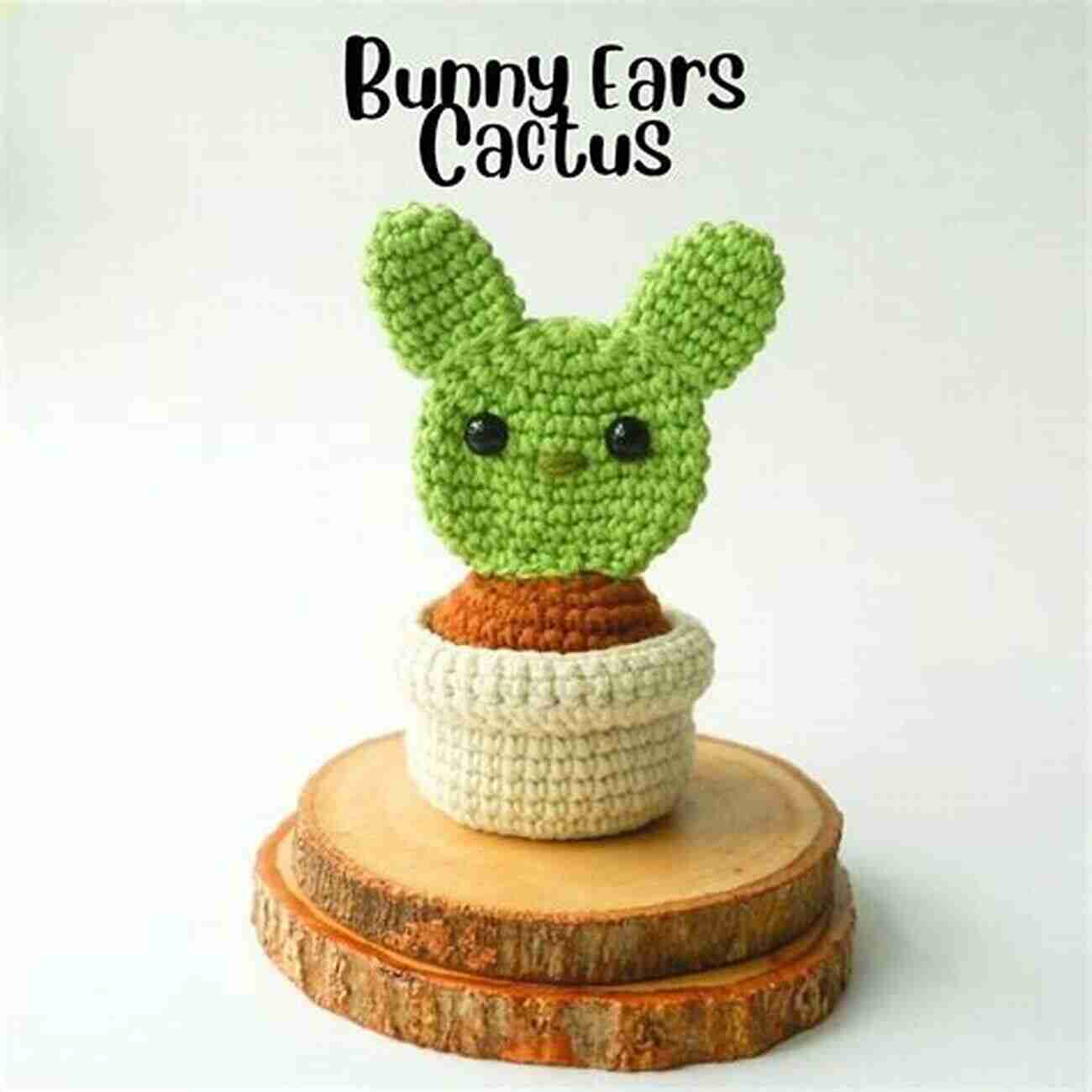 Bunny Ears Cactus Crochet Pattern Knotmonsters: Cactus Garden Edition: 12 Amigurumi Crochet Patterns