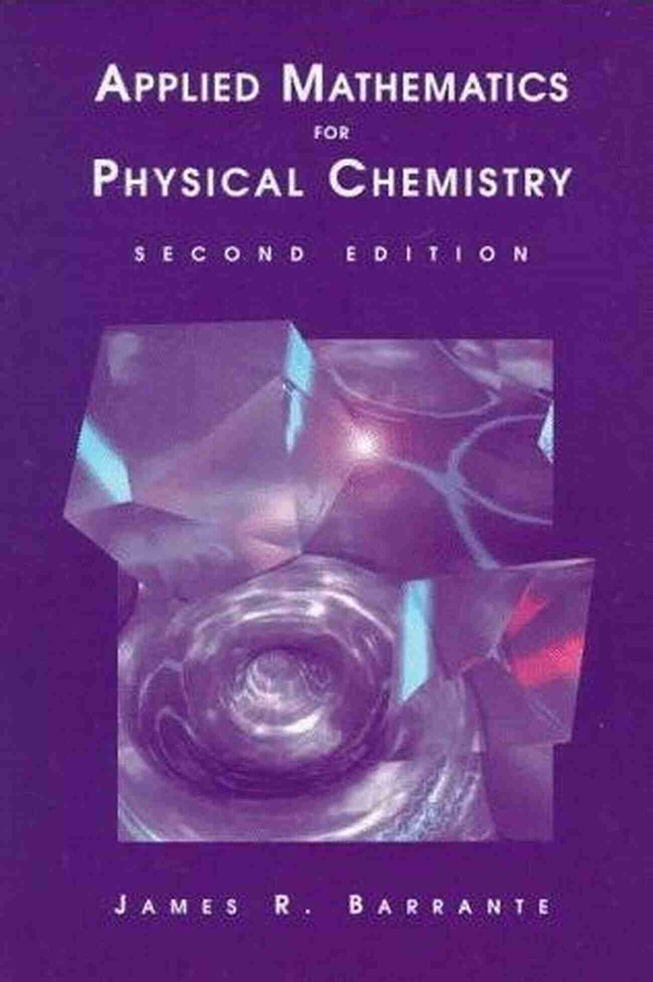 Chemical Reaction Applied Mathematics For Physical Chemistry