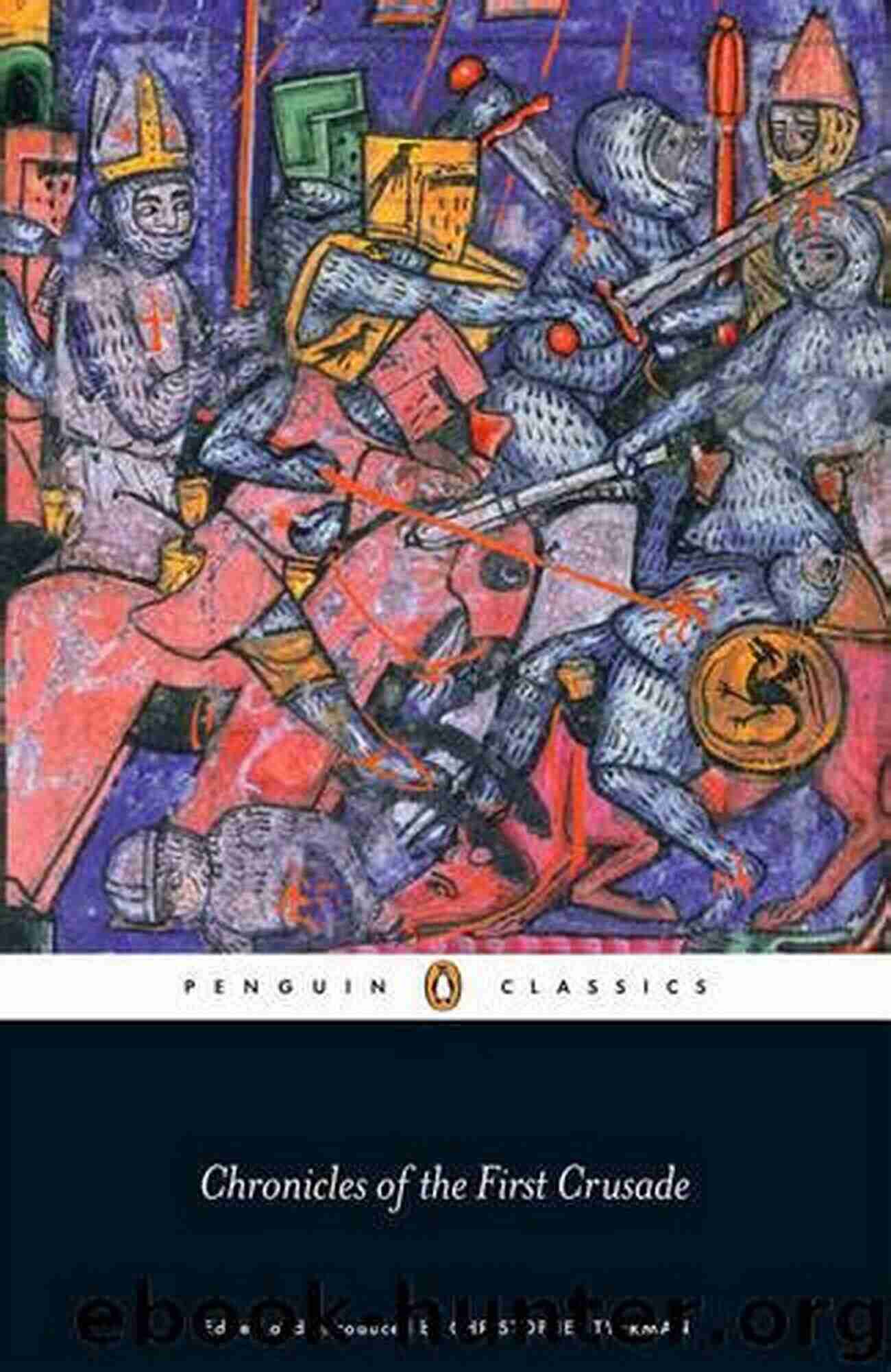 Chronicles Of The First Crusade Penguin Classics Book Cover Chronicles Of The First Crusade (Penguin Classics)