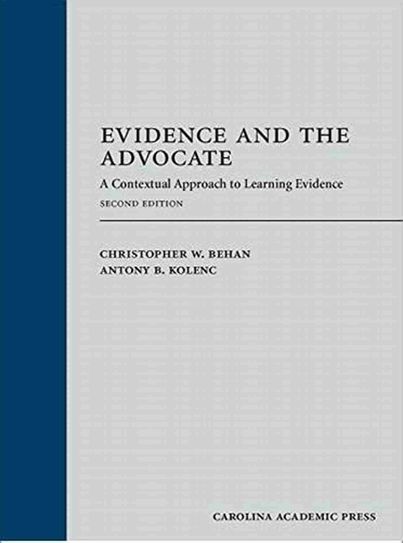 Contextual Approach To Learning Evidence Second Edition Evidence And The Advocate: A Contextual Approach To Learning Evidence Second Edition