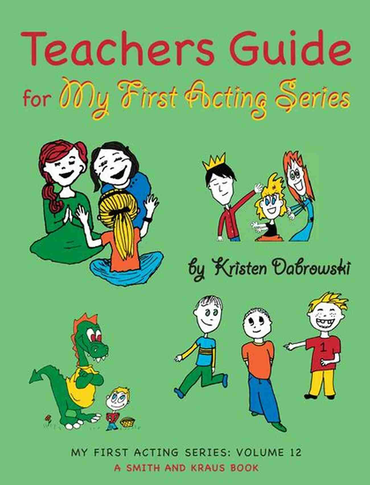 Continuing Education Teacher S Guide For My First Acting