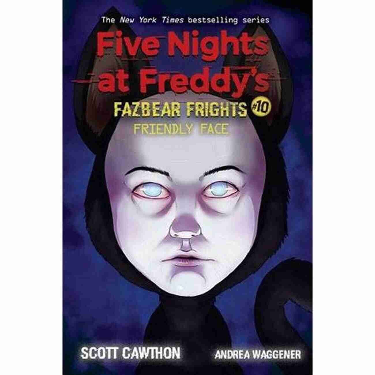 Cover Of Fazbear Frights 10 Five Nights At Freddy Friendly Face: An AFK (Five Nights At Freddy S: Fazbear Frights #10) (Five Nights At Freddy S)