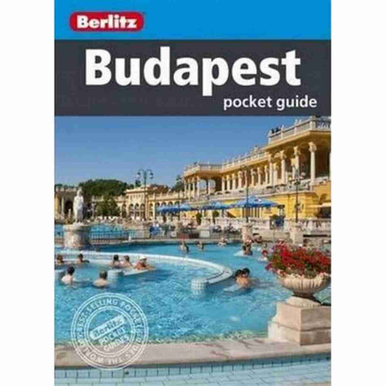 Discover The Best Of Budapest With The Berlitz Pocket Guide EBook Berlitz Pocket Guide Budapest (Travel Guide EBook)