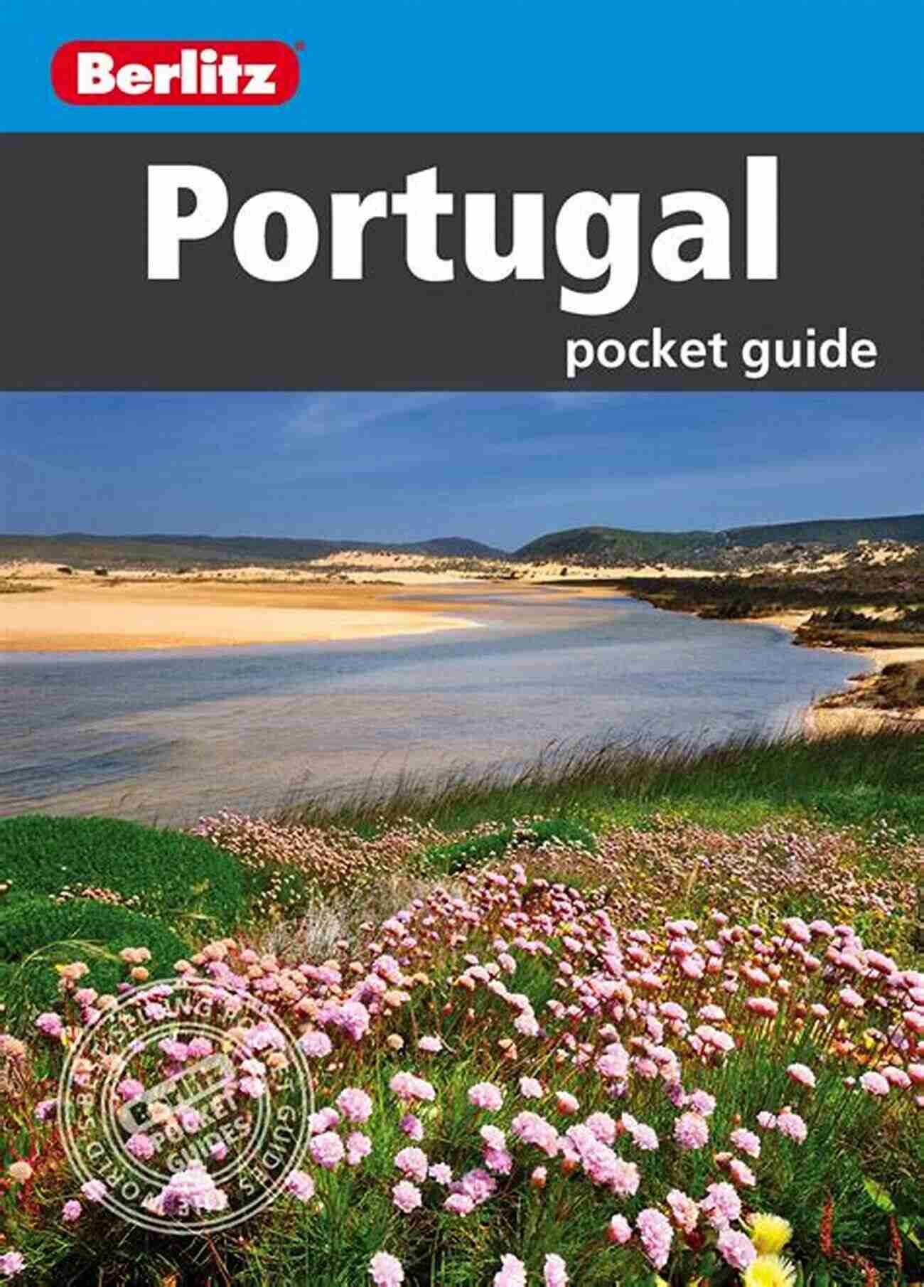 Discover The Hidden Gems Of Portugal With Berlitz Pocket Guide Portugal Travel Guide Ebook Berlitz Pocket Guide Portugal (Travel Guide EBook)