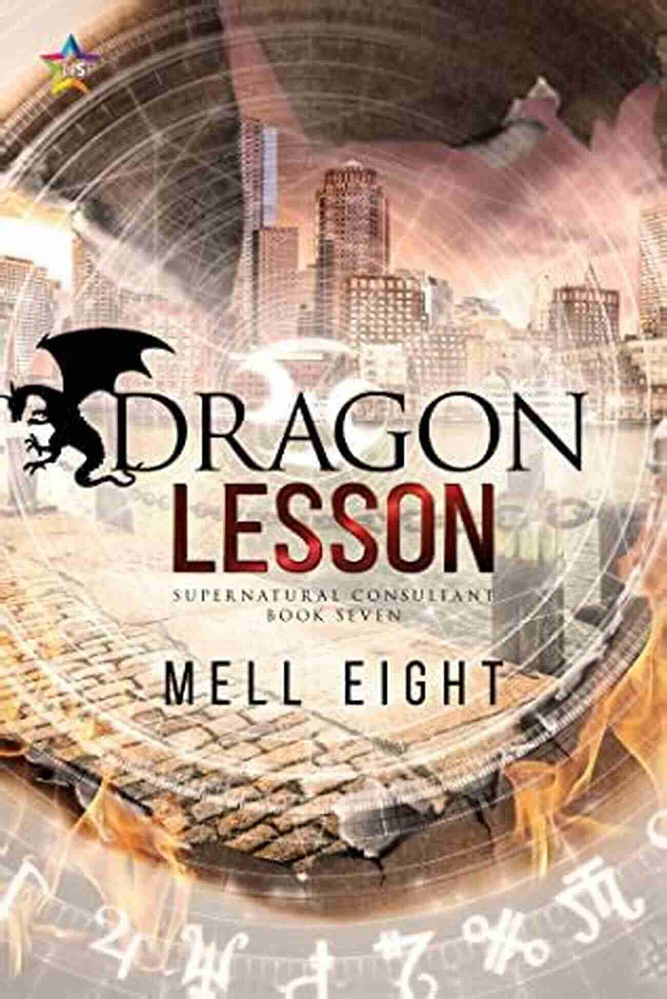 Dragon Lesson Supernatural Consultant Exploring The Vast Expanse Of The Supernatural World Dragon Lesson (Supernatural Consultant 7)