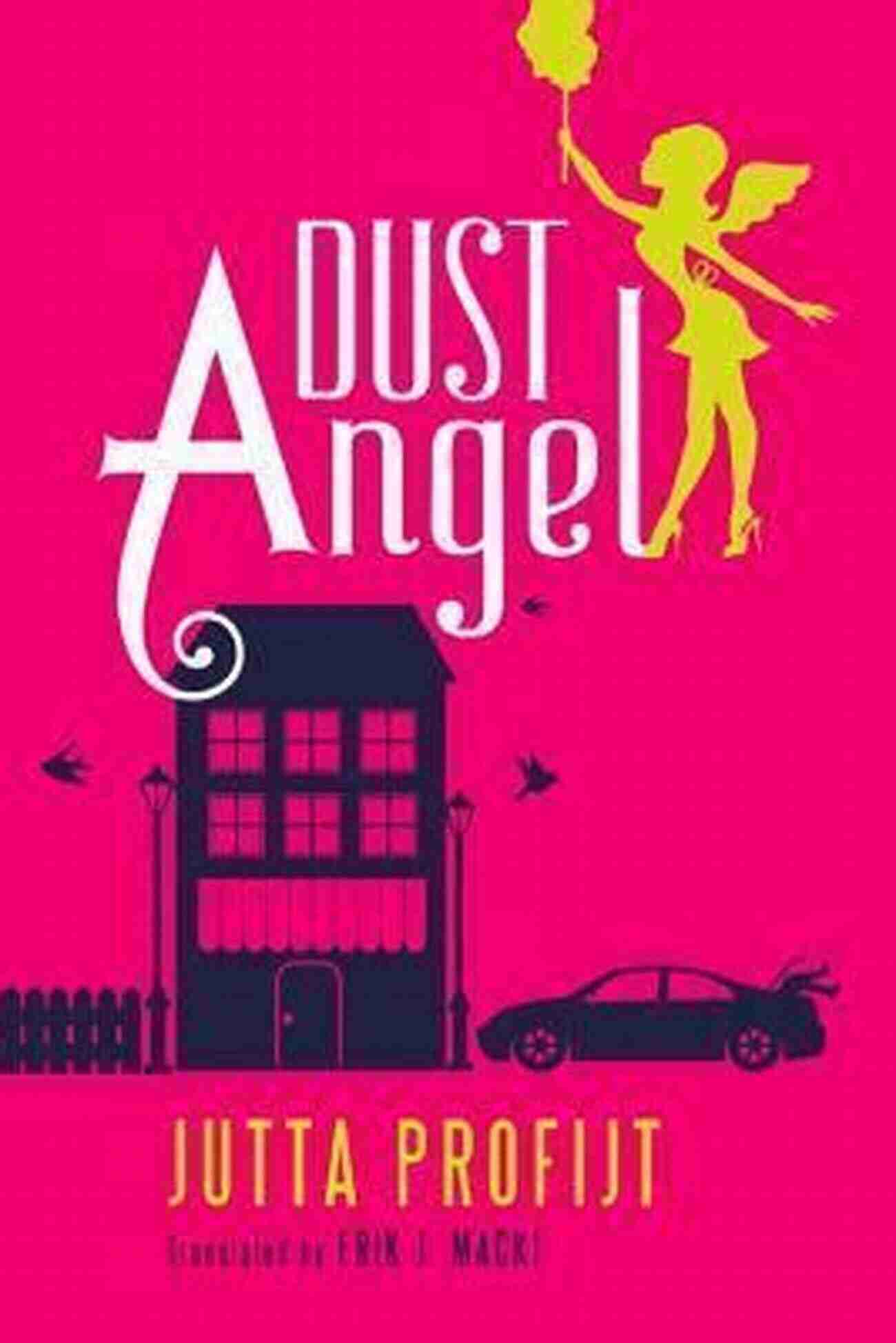 Dust Angel Jutta Profijt The Supernatural Crime Solver Extraordinaire Dust Angel Jutta Profijt