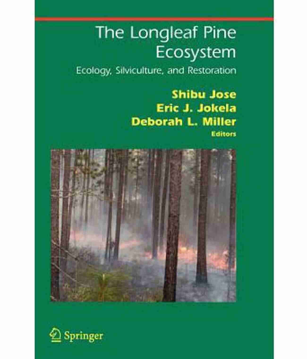 Ecology Silviculture And Restoration The Longleaf Pine Ecosystem: Ecology Silviculture And Restoration (Springer On Environmental Management)