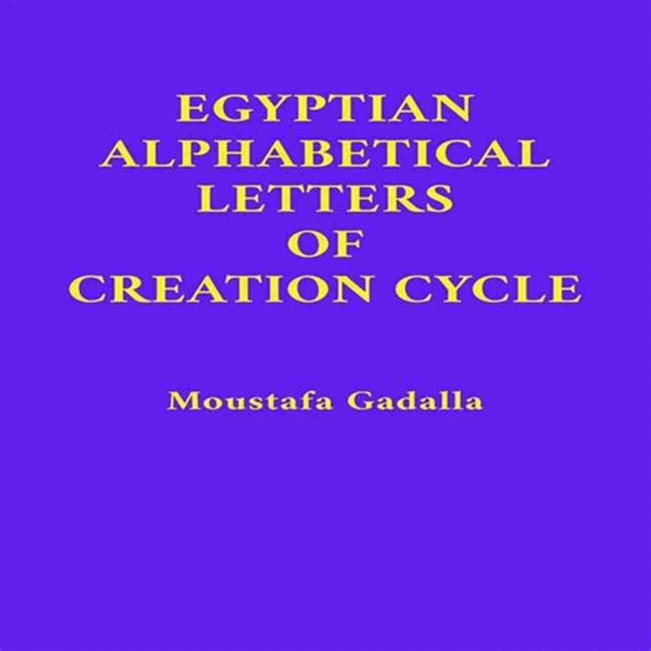 Egyptian Alphabetical Letters Of Creation Cycle