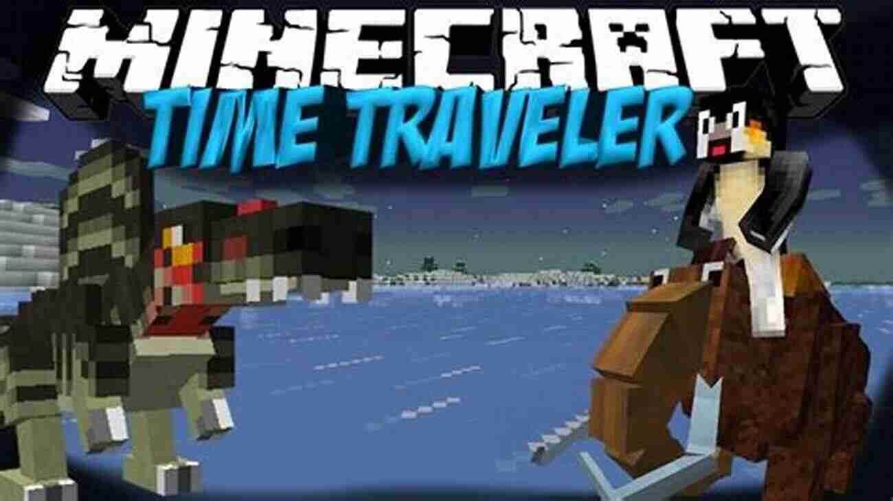 Embark On Epic Quests And Meet Legendary Characters In Minecraft's Time Travel Adventure! Battle For Time: An Unofficial Minecrafters Time Travel Adventure 6