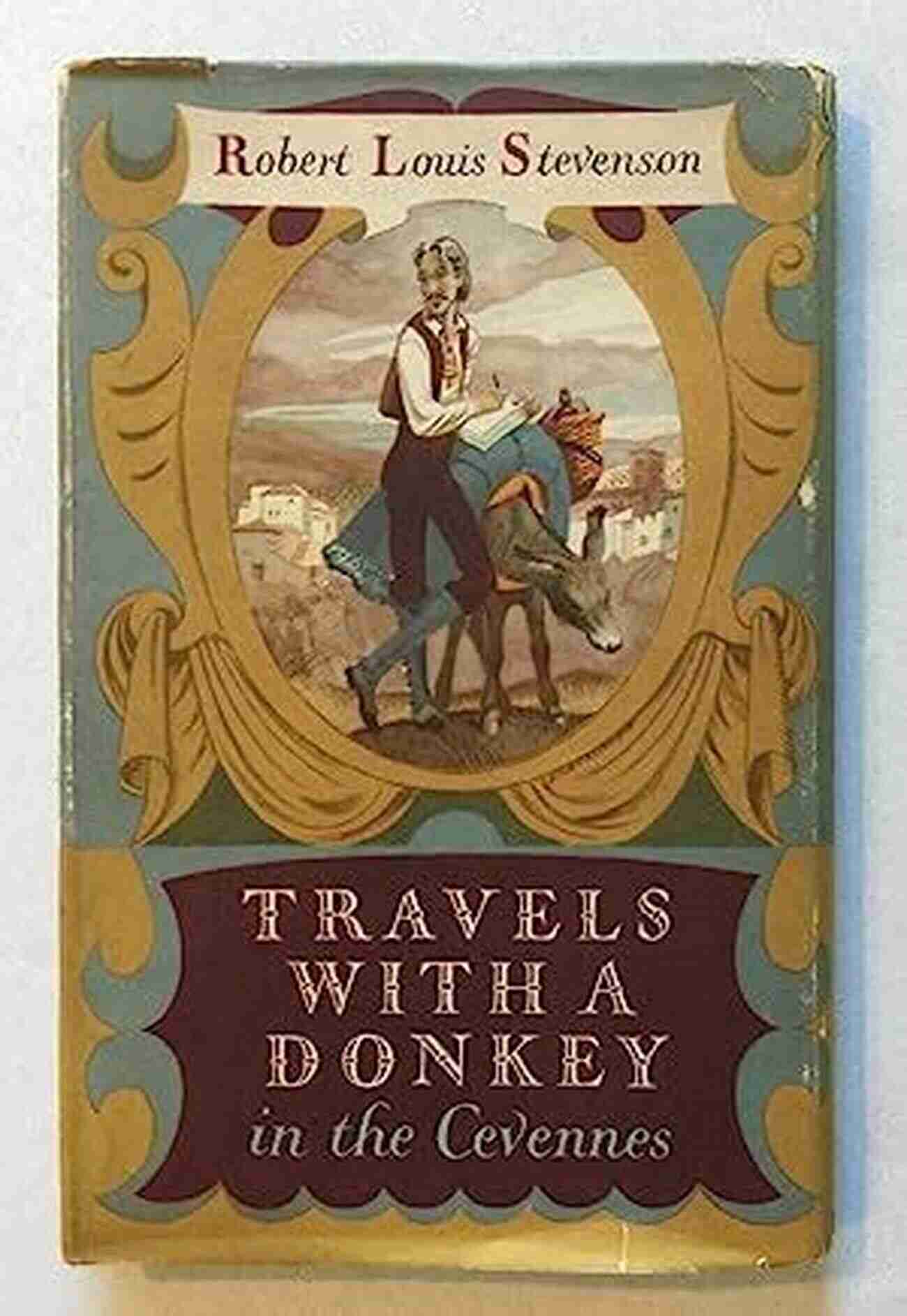 Explore The World With Robert Louis Stevenson's Travel Writings Dreams Of Elsewhere: Selected Travel Writings Of Robert Louis Stevenson