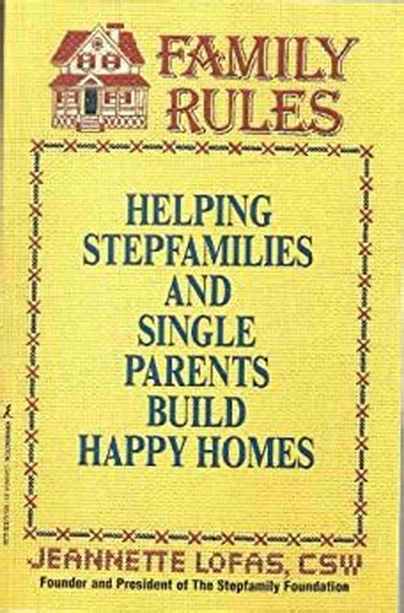 Family Rules Jeannette Lofas A Revolution In Balancing Work And Family Life Family Rules Jeannette Lofas