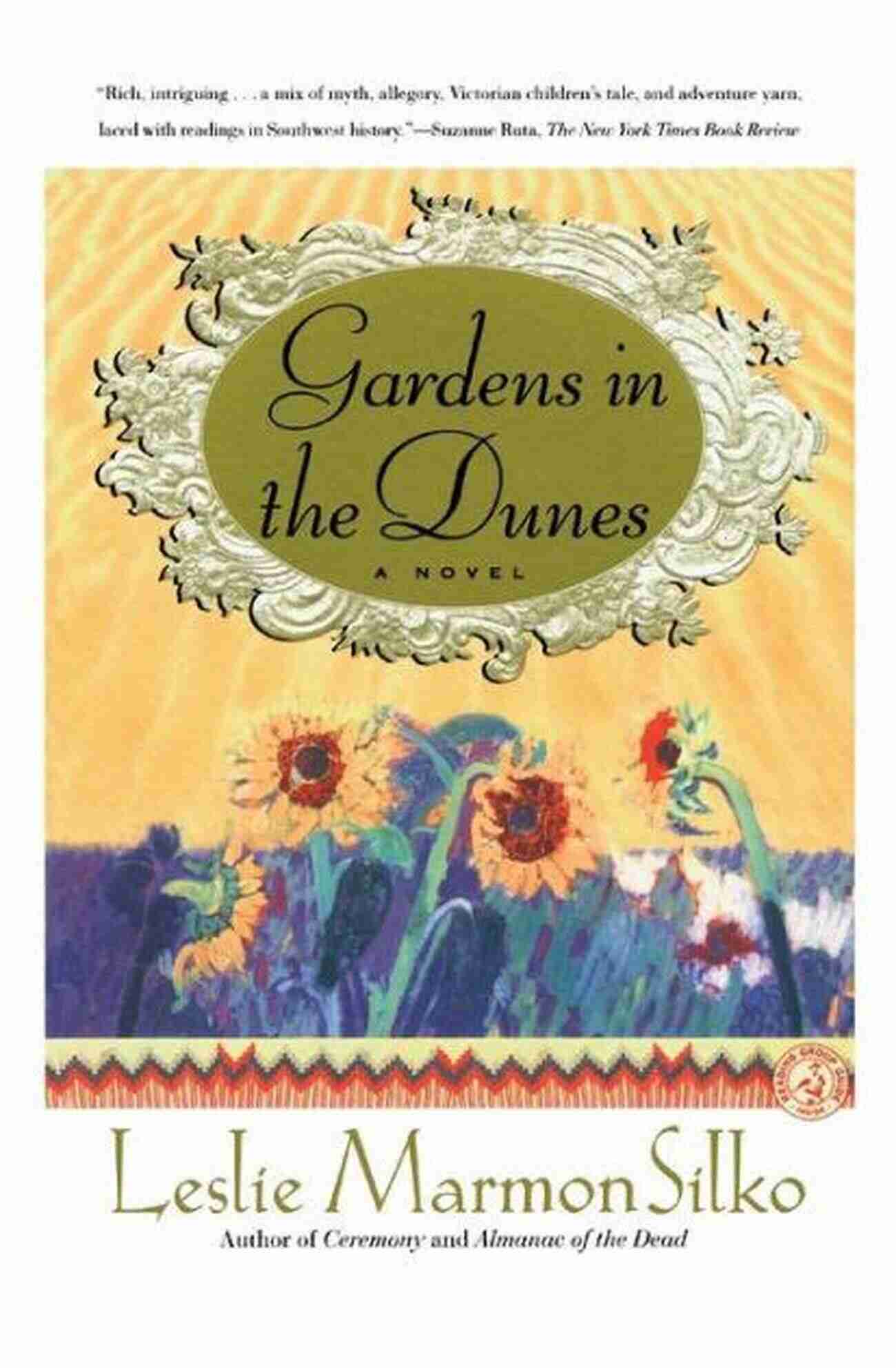 Gardens In The Dunes Novel A Captivating Tale Of Resilience And Connection Gardens In The Dunes: A Novel