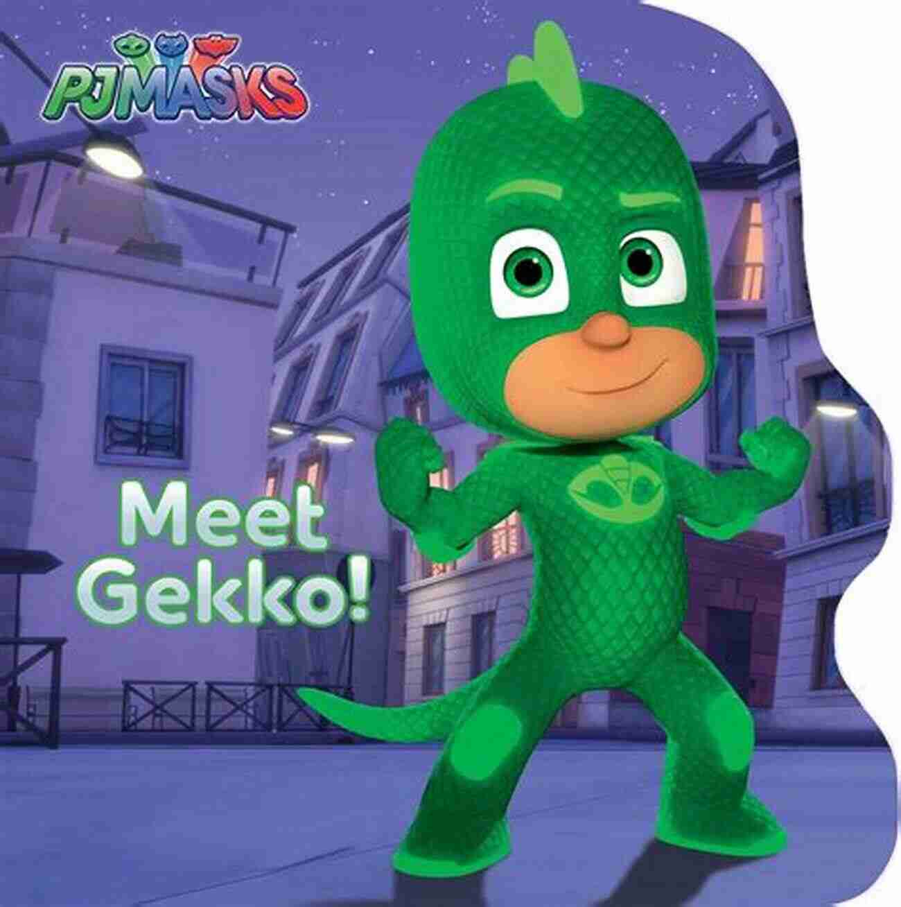 Gekko's Superpowers Meet Gekko (PJ Masks) Natalie Shaw