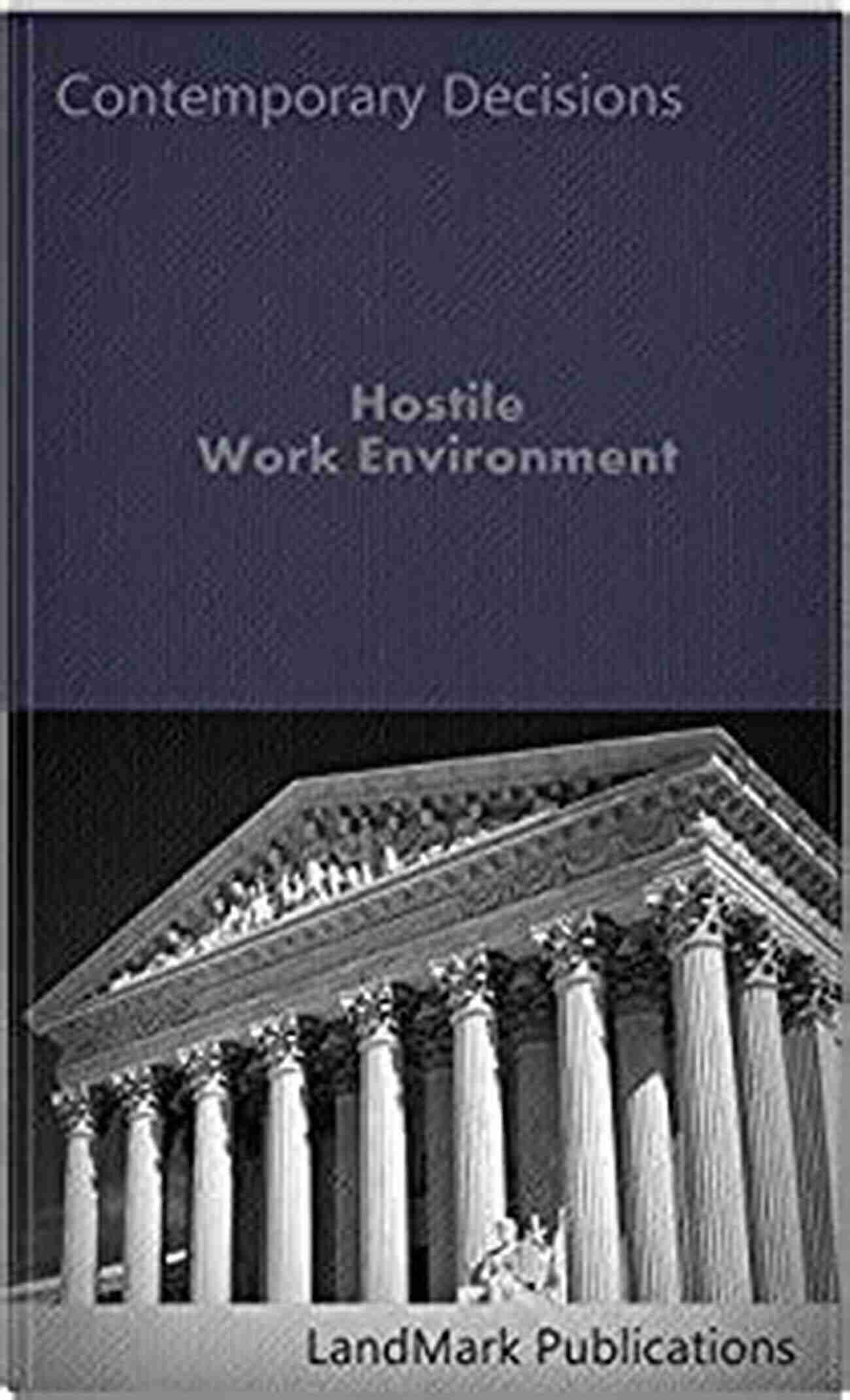 Hostile Work Environment Employment Law Series Hostile Work Environment (Employment Law Series)