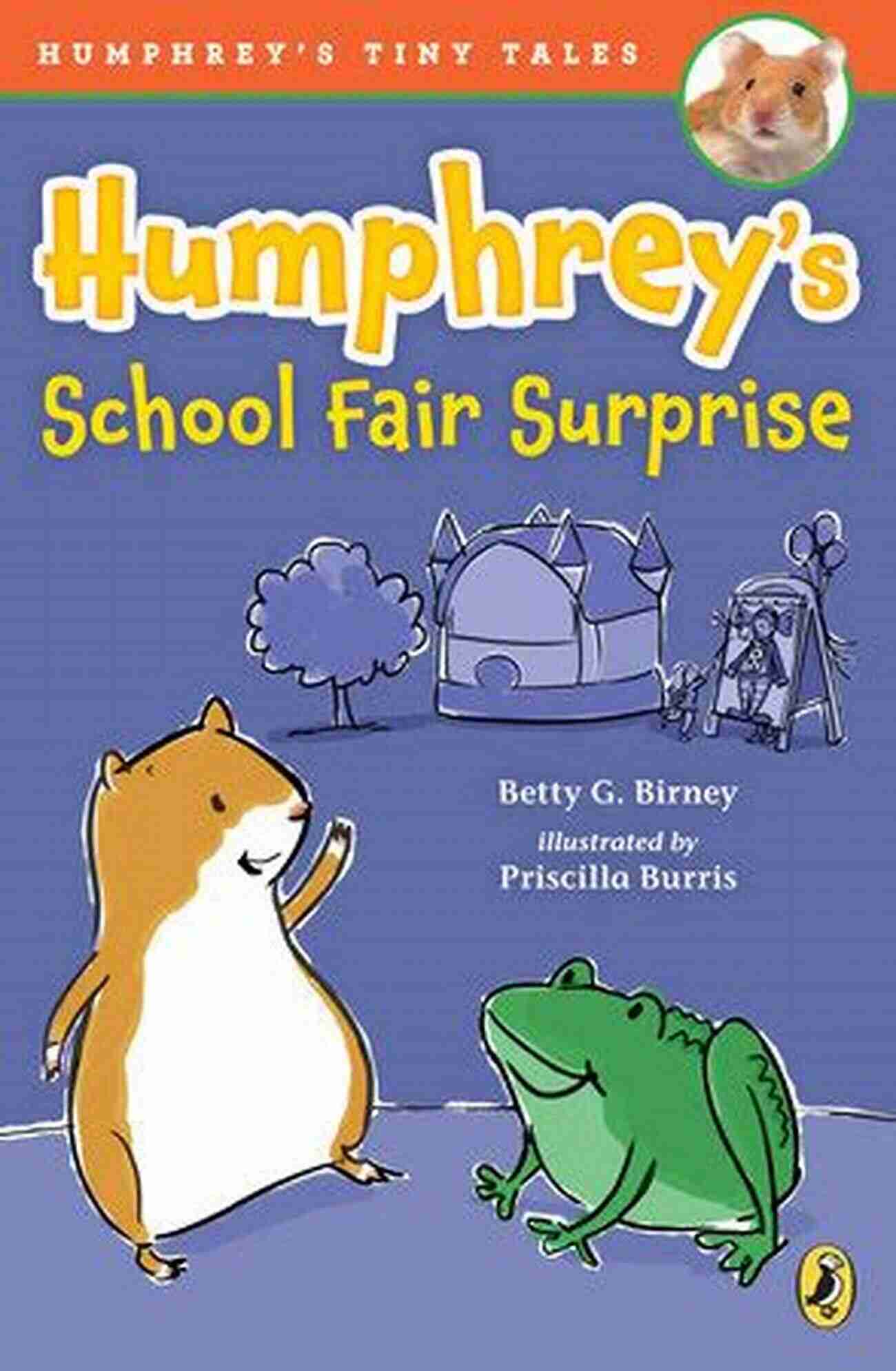 Humphrey School Fair Surprise A Magical Book Filled With Delightful And Heartwarming Tiny Tales That Will Transport You Into A World Of Wonder And Imagination. Humphrey S School Fair Surprise (Humphrey S Tiny Tales 4)