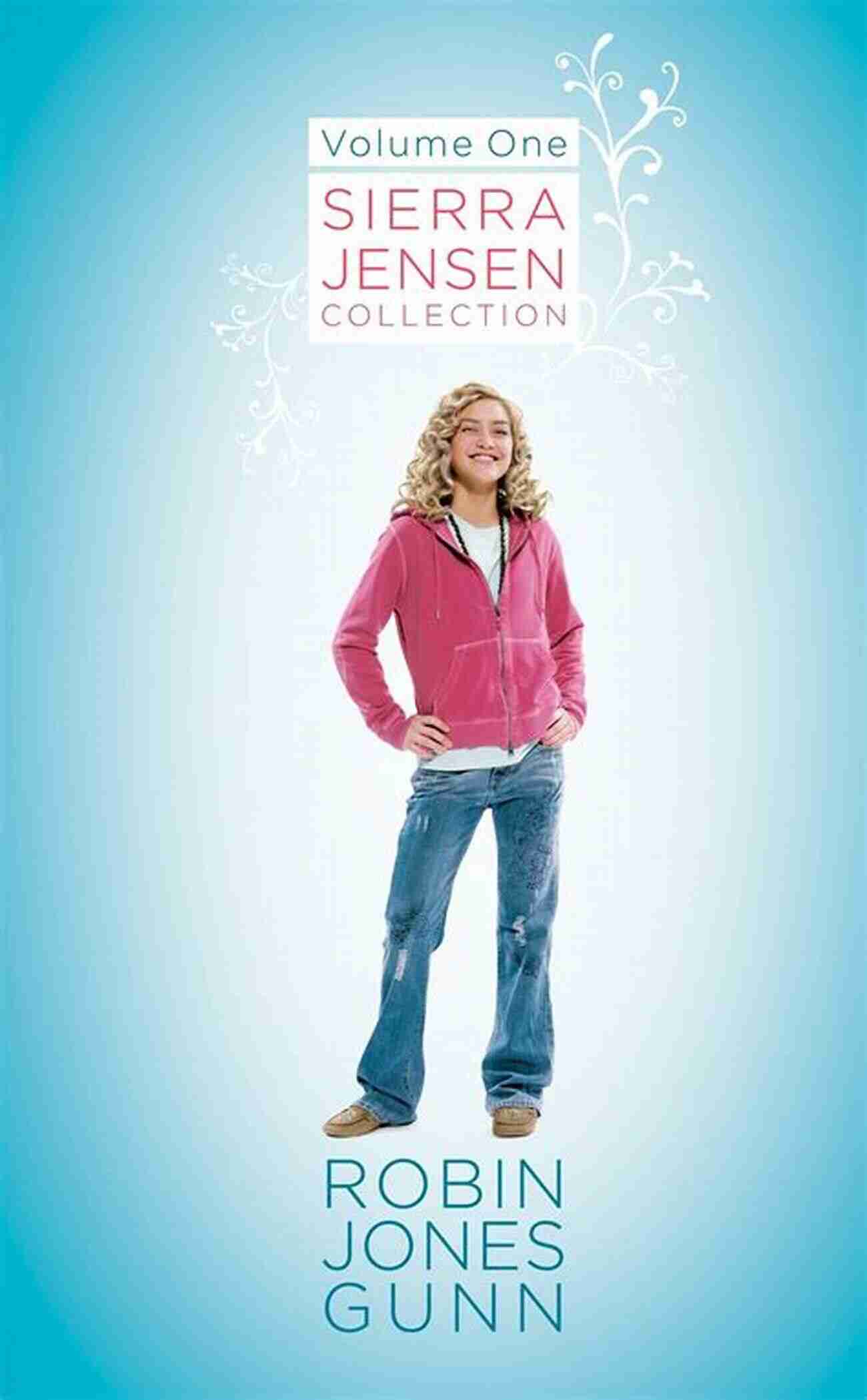 In The Sierra Jensen Sierra Jensen Collection Only You Sierra: 1 In The Sierra Jensen (Sierra Jensen Collection)