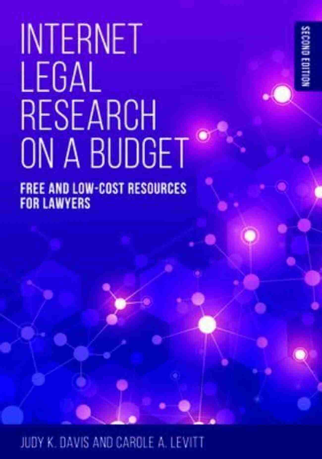 Internet Legal Research On Budget Internet Legal Research On A Budget: Free And Low Cost Resources For Lawyers