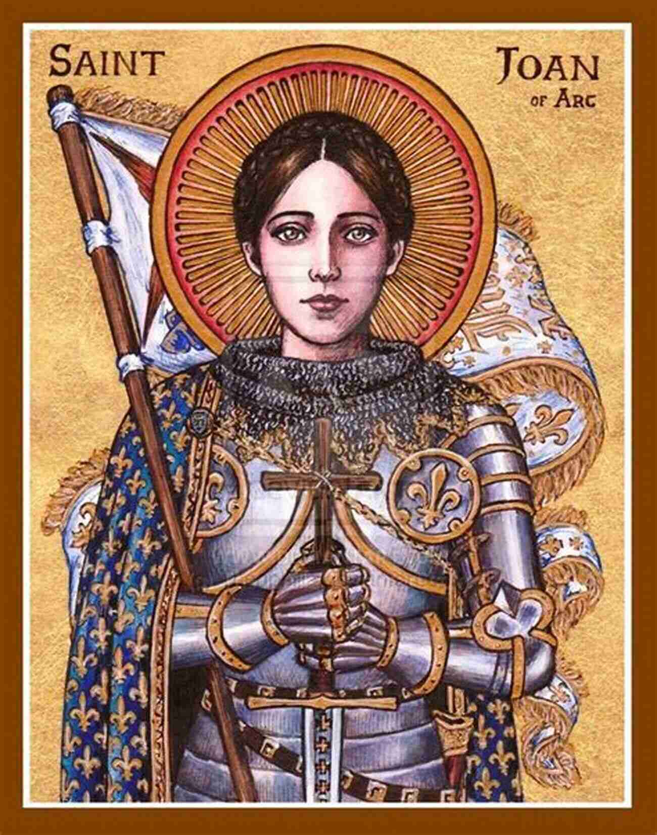 Joan Of Arc A Spiritual Icon's Life And Legacies Joan Of Arc: A Spiritual Biography (Lives Legacies)