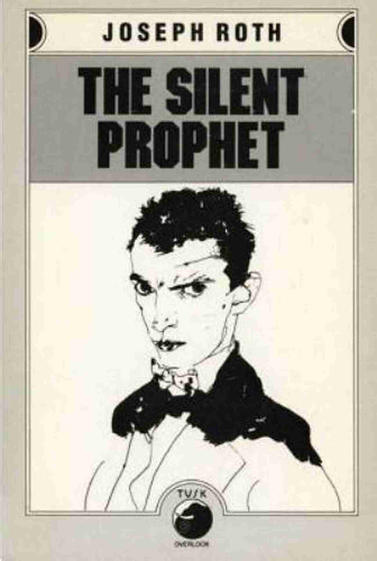 Joseph Roth The Silent Prophet The Silent Prophet Joseph Roth