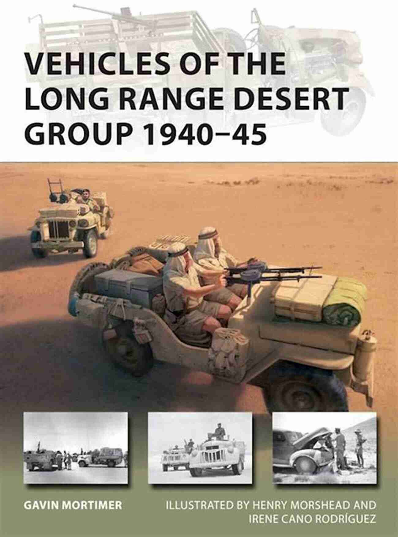 LRDG Bedford Truck Vehicles Of The Long Range Desert Group 1940 45 (New Vanguard 291)