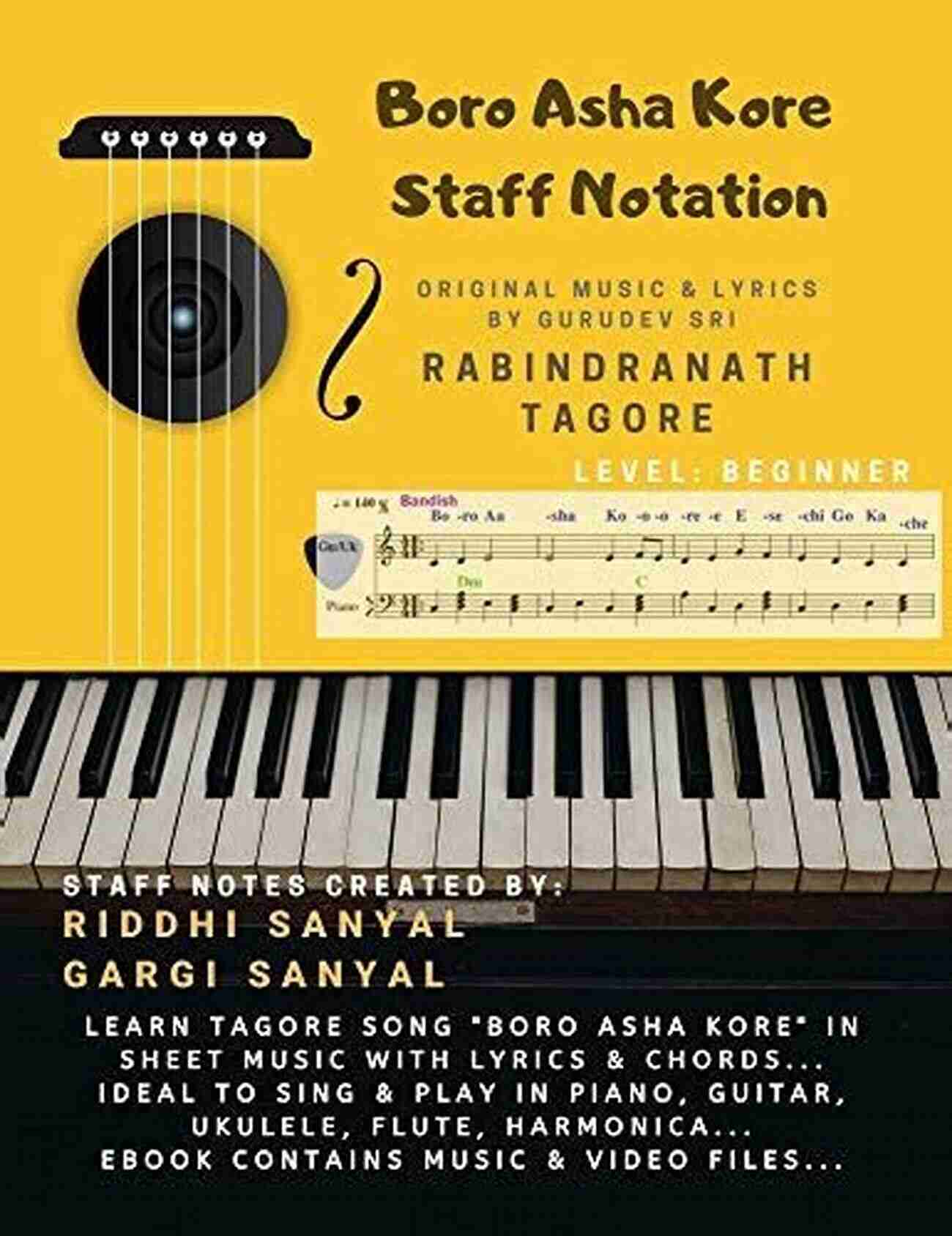 Learn The Tagore Song Boro Asha Kore In Sheet Music With Lyrics Chords Ideal To Boro Asha Kore Staff Notation: Learn The Tagore Song Boro Asha Kore In Sheet Music With Lyrics Chords Ideal To Sing Play In Piano Guitar Ukulele Flute Harmonica