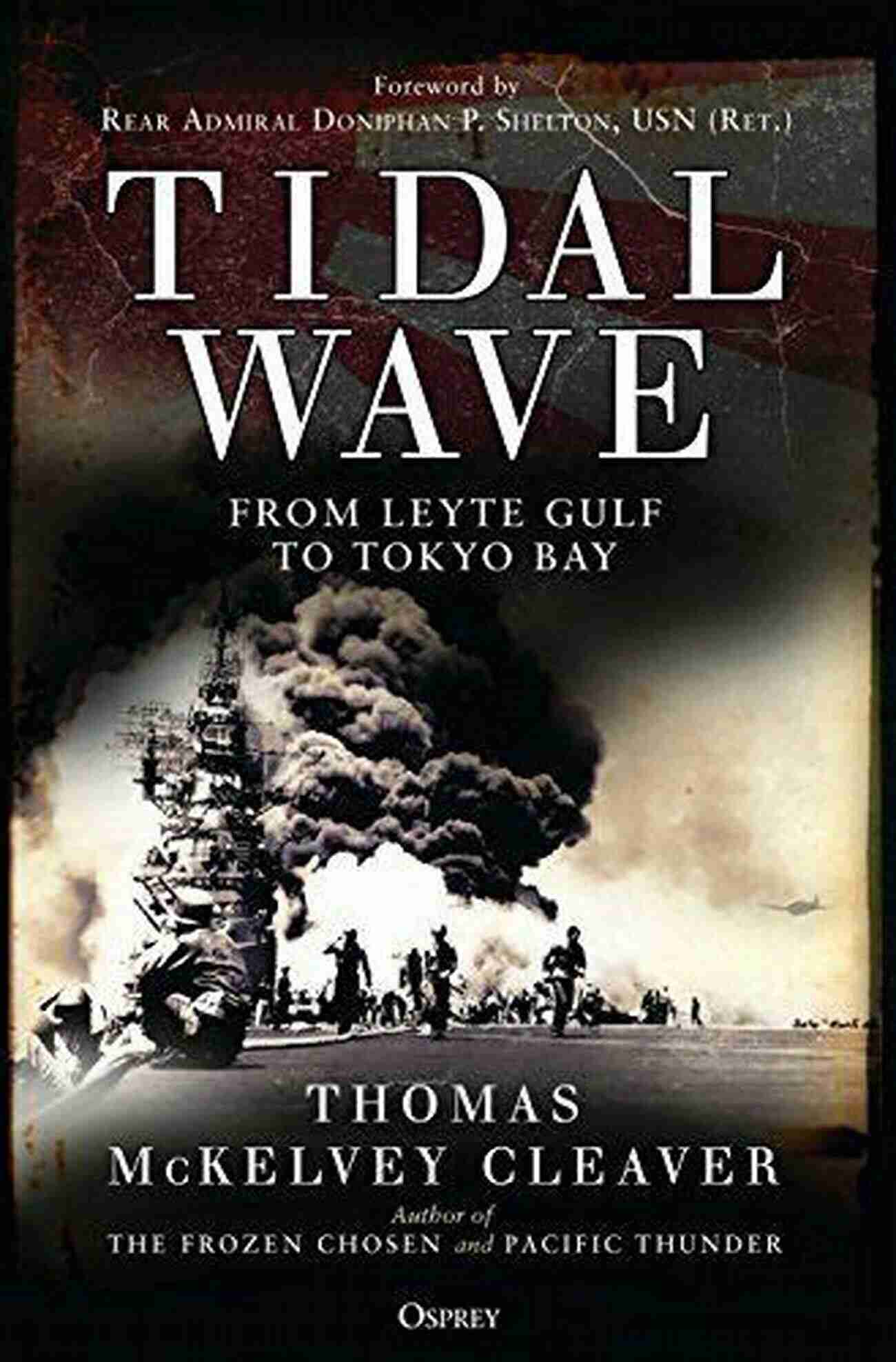 Leyte Gulf Tidal Wave Tidal Wave: From Leyte Gulf To Tokyo Bay