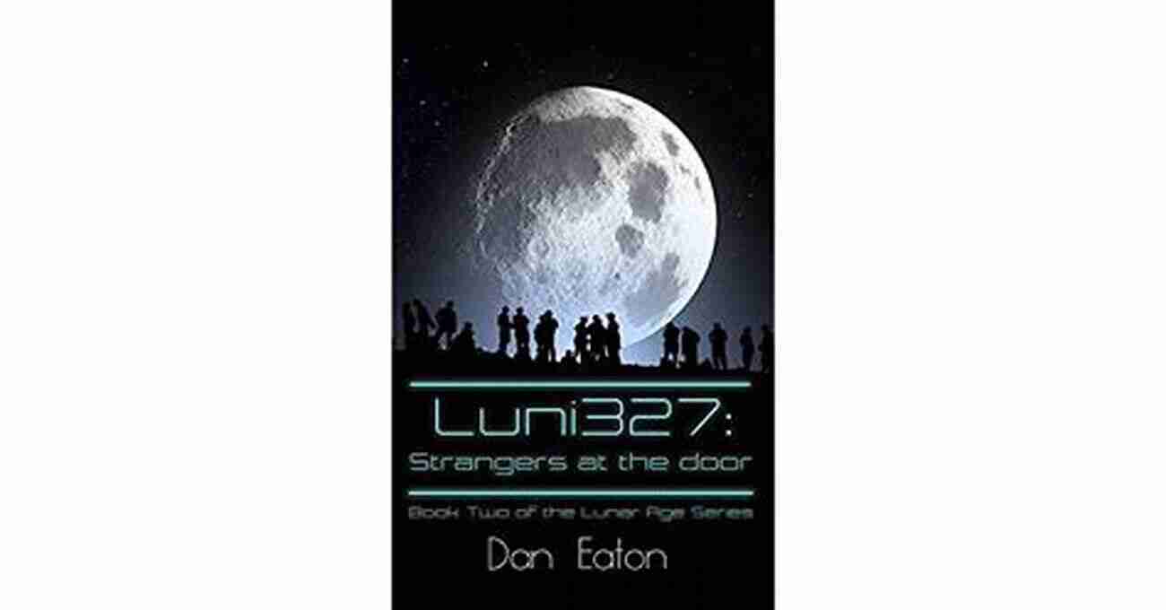 Lunar Landscape Luni327: Strangers At The Door (The Lunar Age 2)