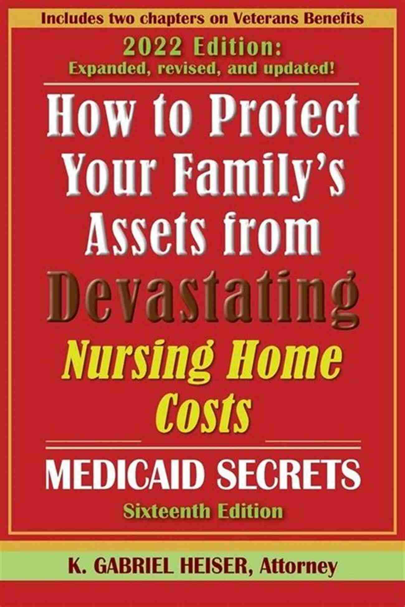 Medicaid Secrets 16th Ed Book Cover How To Protect Your Family S Assets From Devastating Nursing Home Costs: Medicaid Secrets (16th Ed )