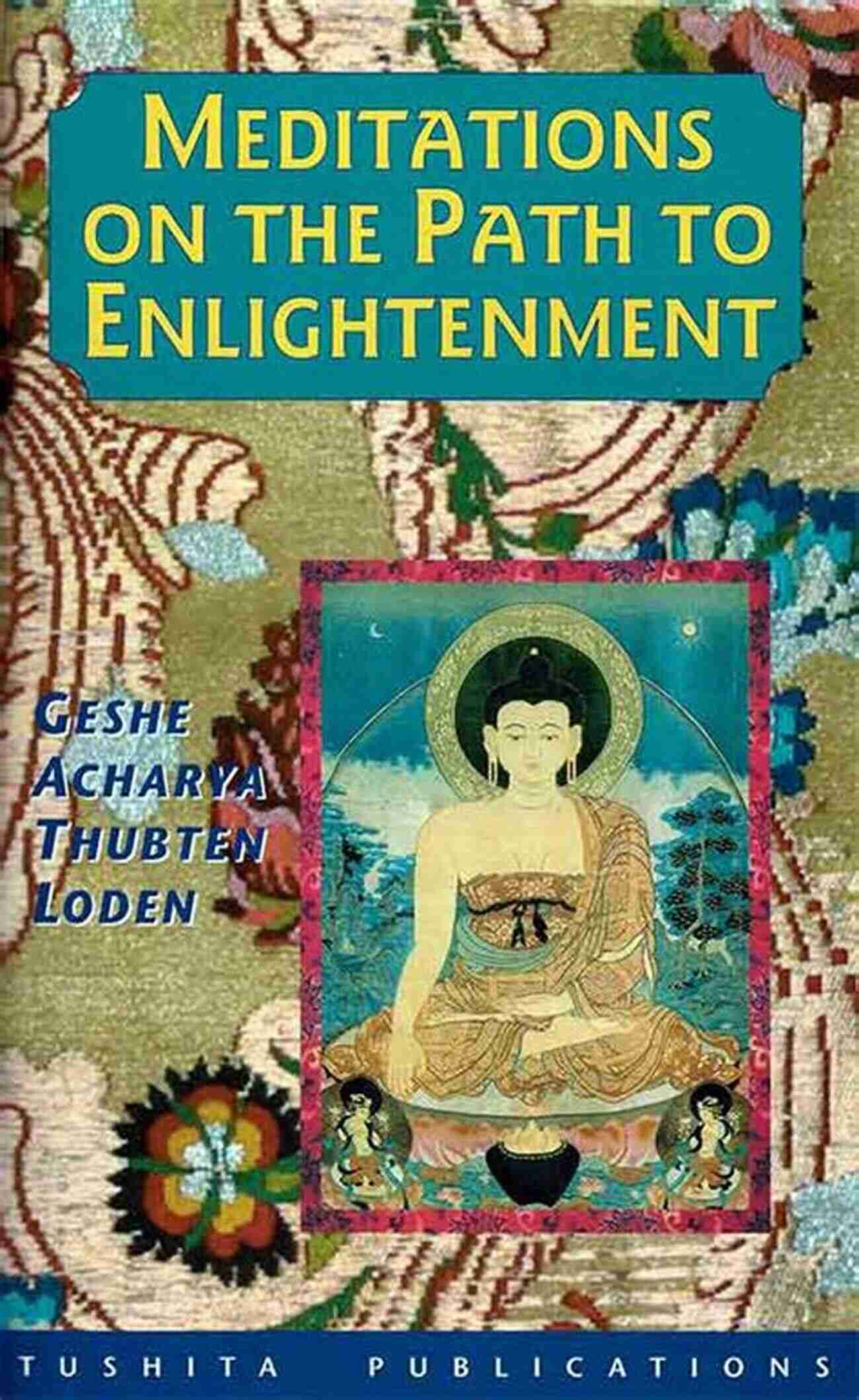 Meditation: A Path To Enlightenment An To Buddhism (Core Teachings Of Dalai Lama 1)