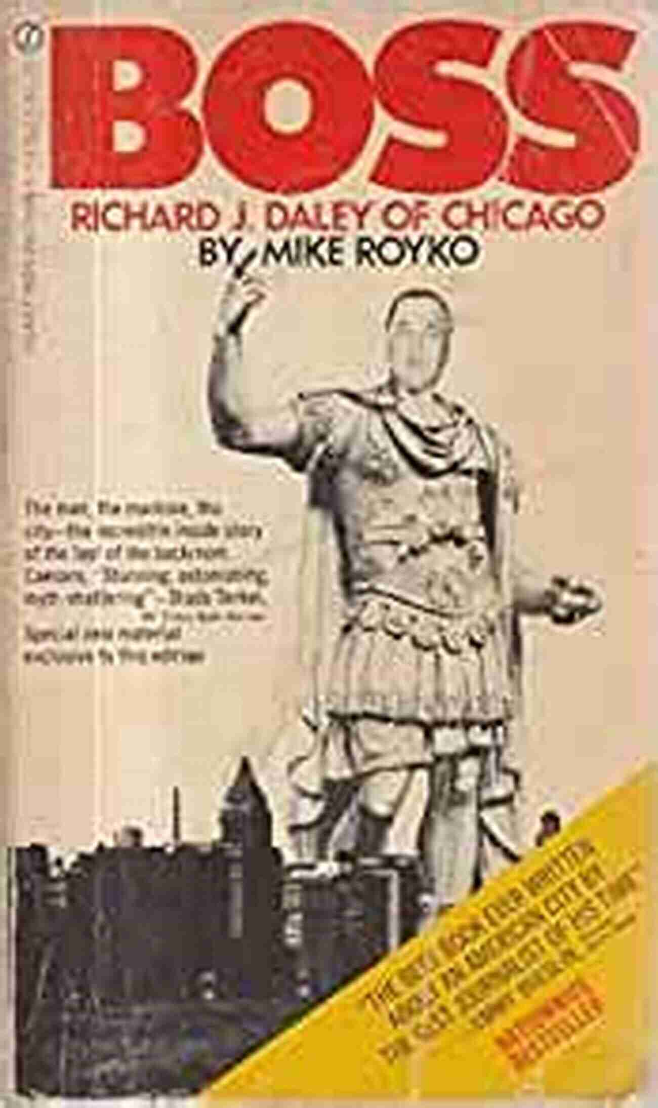 Mike Royko Vs. Richard J. Daley Early Royko: Up Against It In Chicago