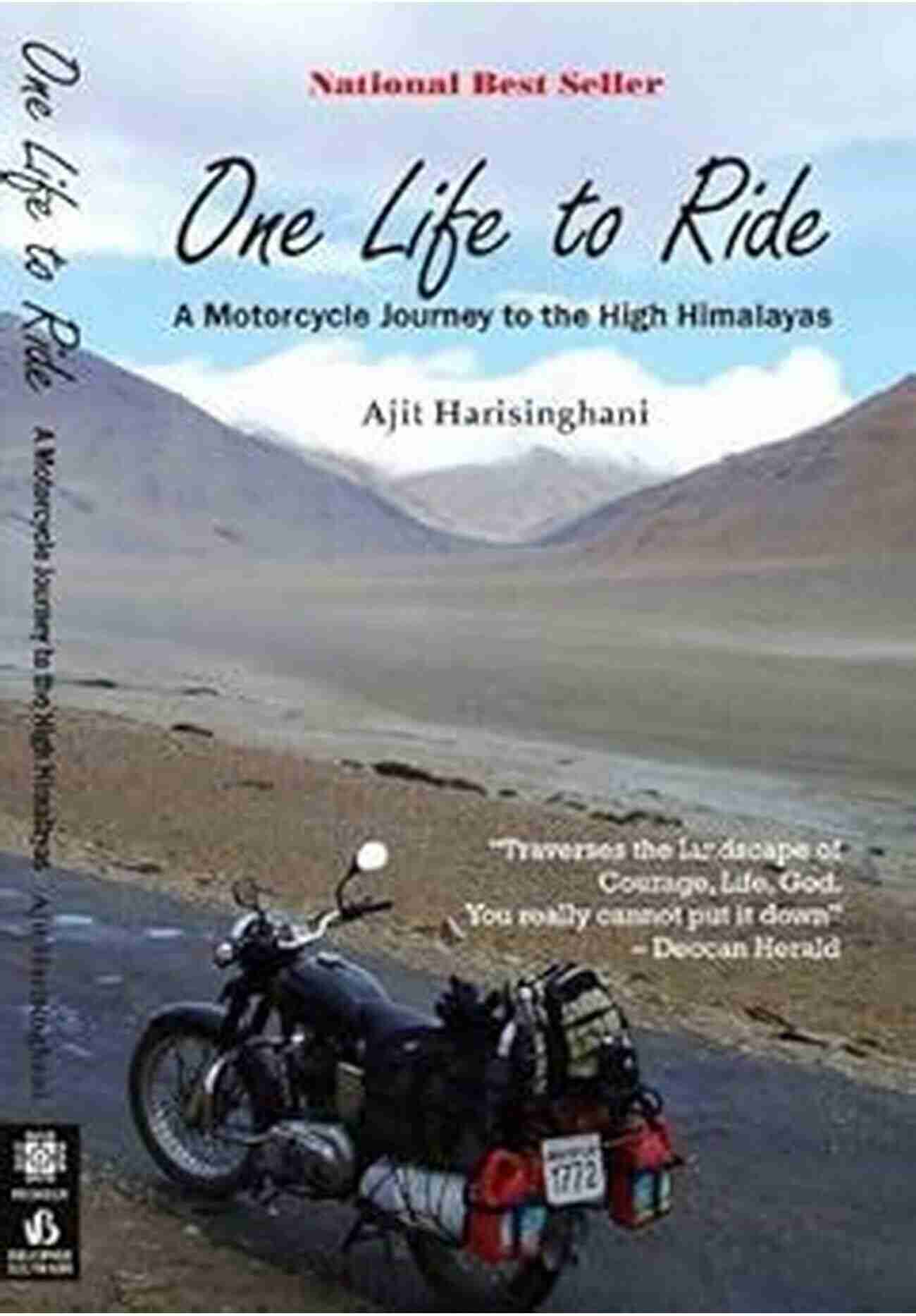 Motorcycle Journey Through The High Himalayas One Life To Ride A Motorcycle Journey To The High Himalayas