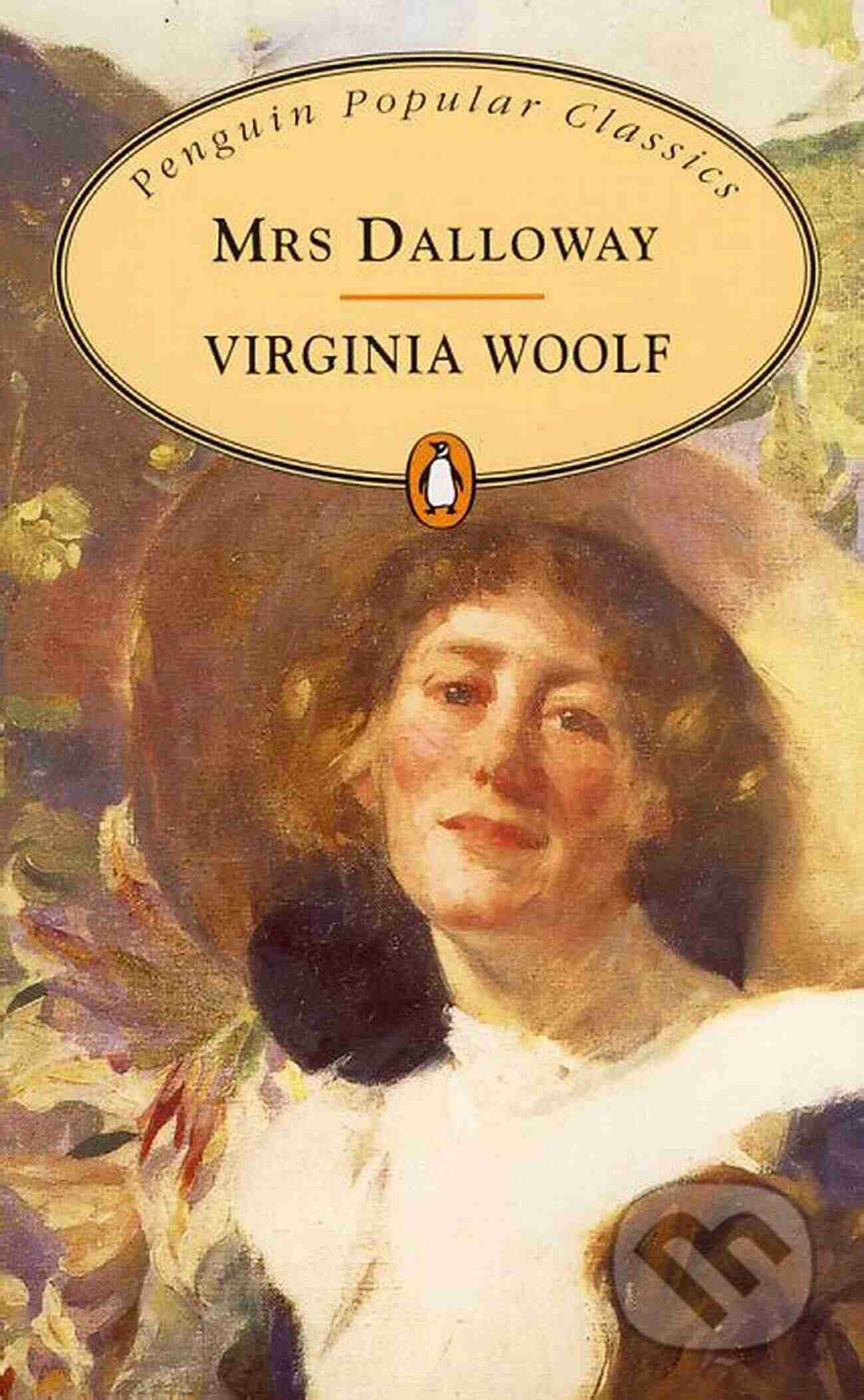 Mrs Dalloway Virginia Woolf A Captivating Journey Into The Human Psyche Mrs Dalloway Virginia Woolf