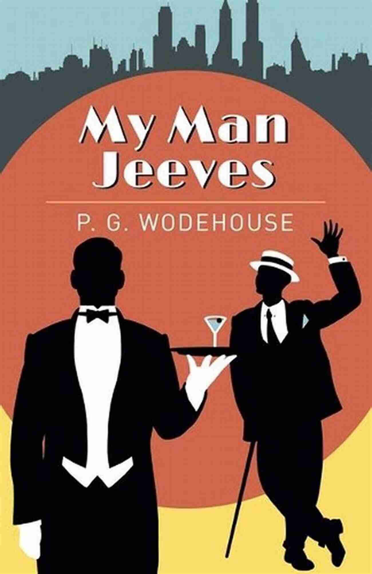 My Man Jeeves Wodehouse My Man Jeeves P G Wodehouse