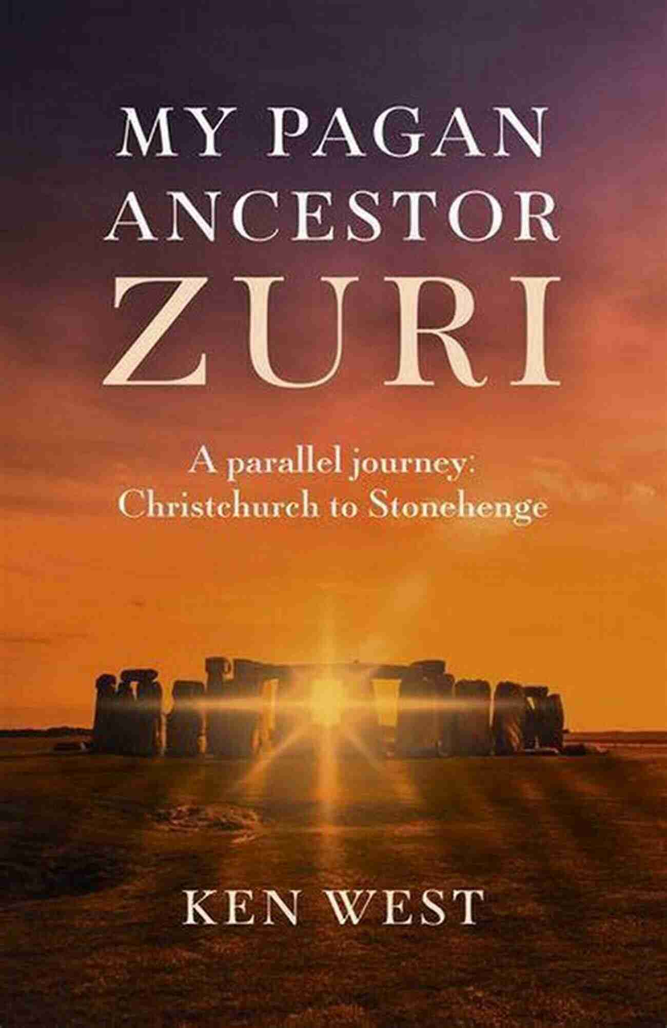 My Pagan Ancestor Zuri A Woman Holding Ancient Symbols Of Power And Wisdom Amidst A Magical Forest My Pagan Ancestor Zuri: A Parallel Journey: Christchurch To Stonehenge