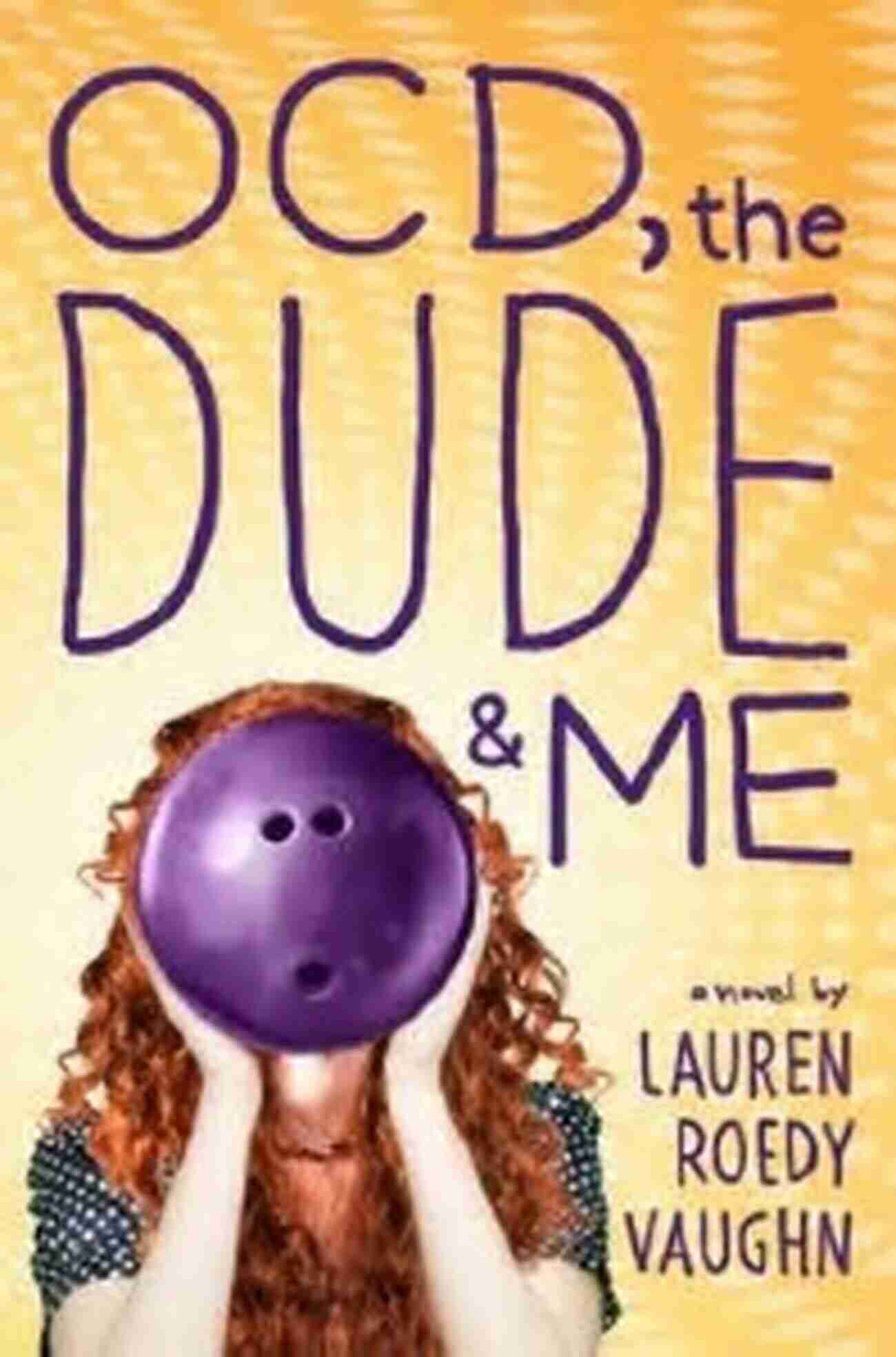 OCD: The Dude And Me A Journey Of Self Discovery OCD The Dude And Me