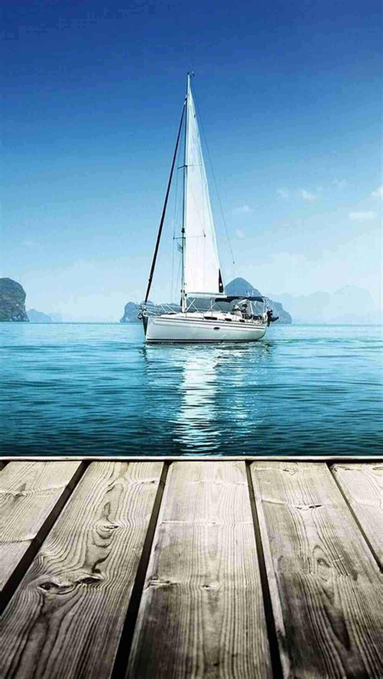 Sailboat On Calm Ocean Waters, Ready For New Adventures The Complete Idiot S Guide To Sailing: Everything You Need To Set Sail On New Adventures