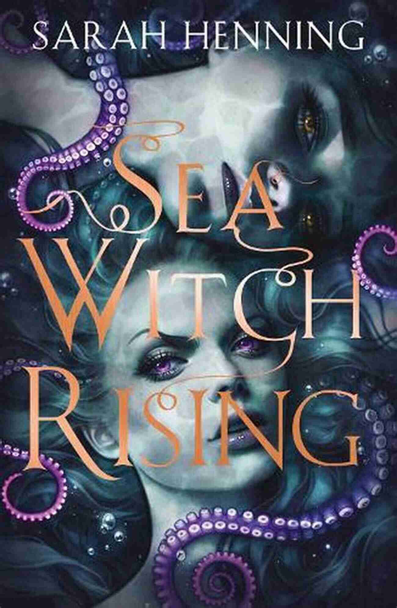 Sea Witch Rising Book Cover Sea Witch Rising Sarah Henning