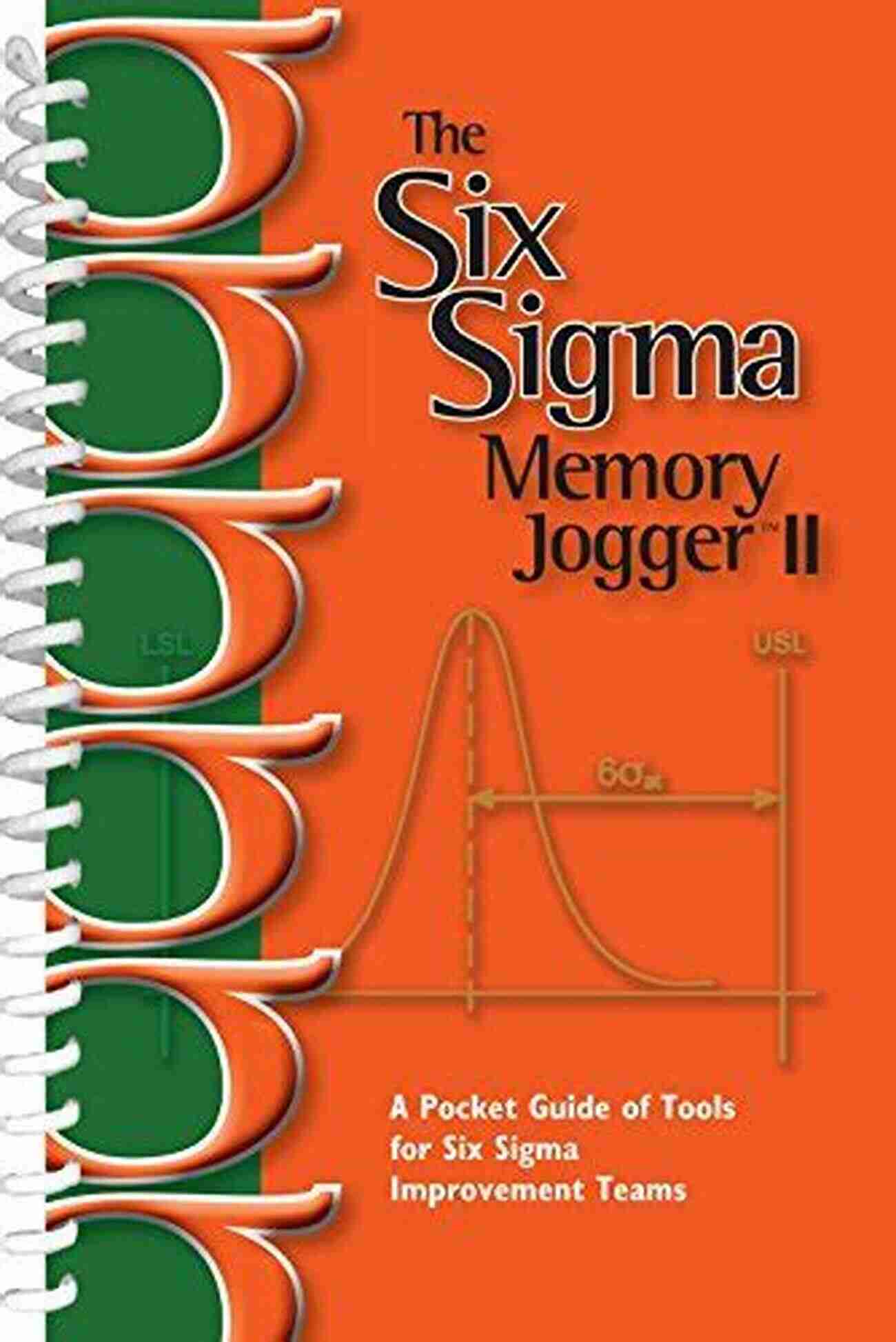 Six Sigma Memory Jogger II Pocket Guide Six Sigma Memory Jogger II: A Pocket Guide