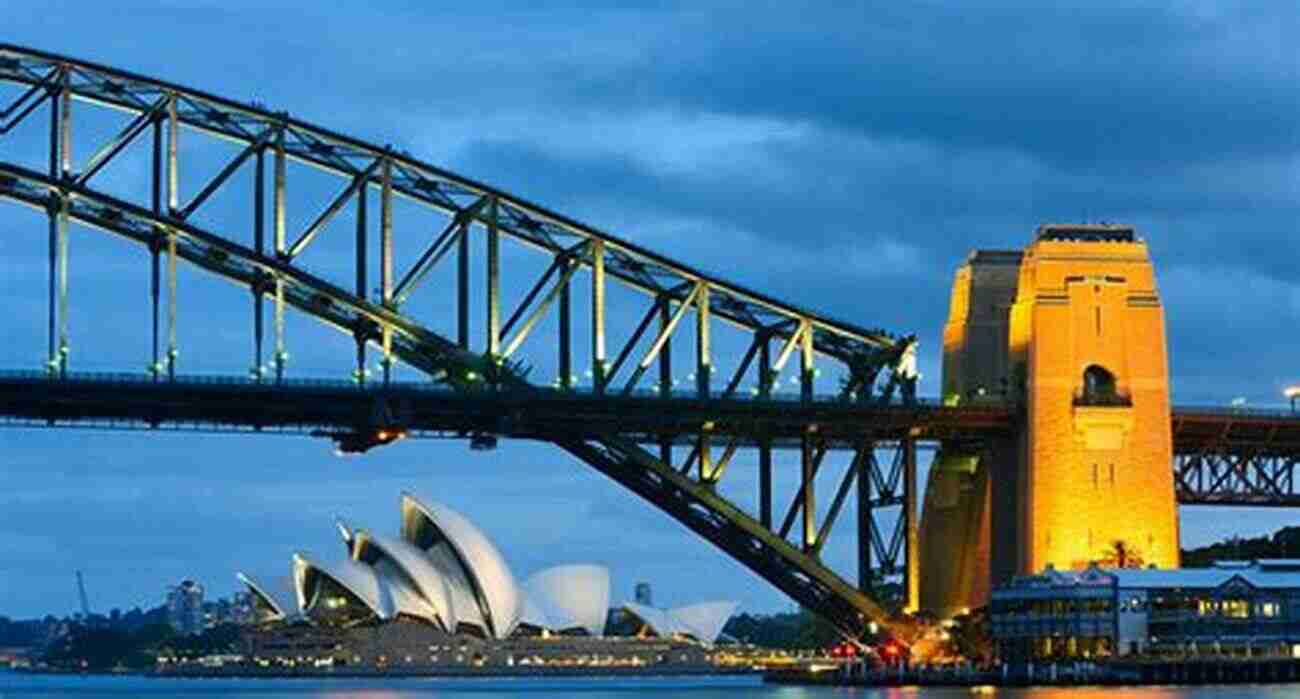 Sydney Harbor Bridge A Magnificent Engineering Marvel Connecting The City's Bustling Neighborhoods Sydney Travel Guide: With 100 Landscape Photos