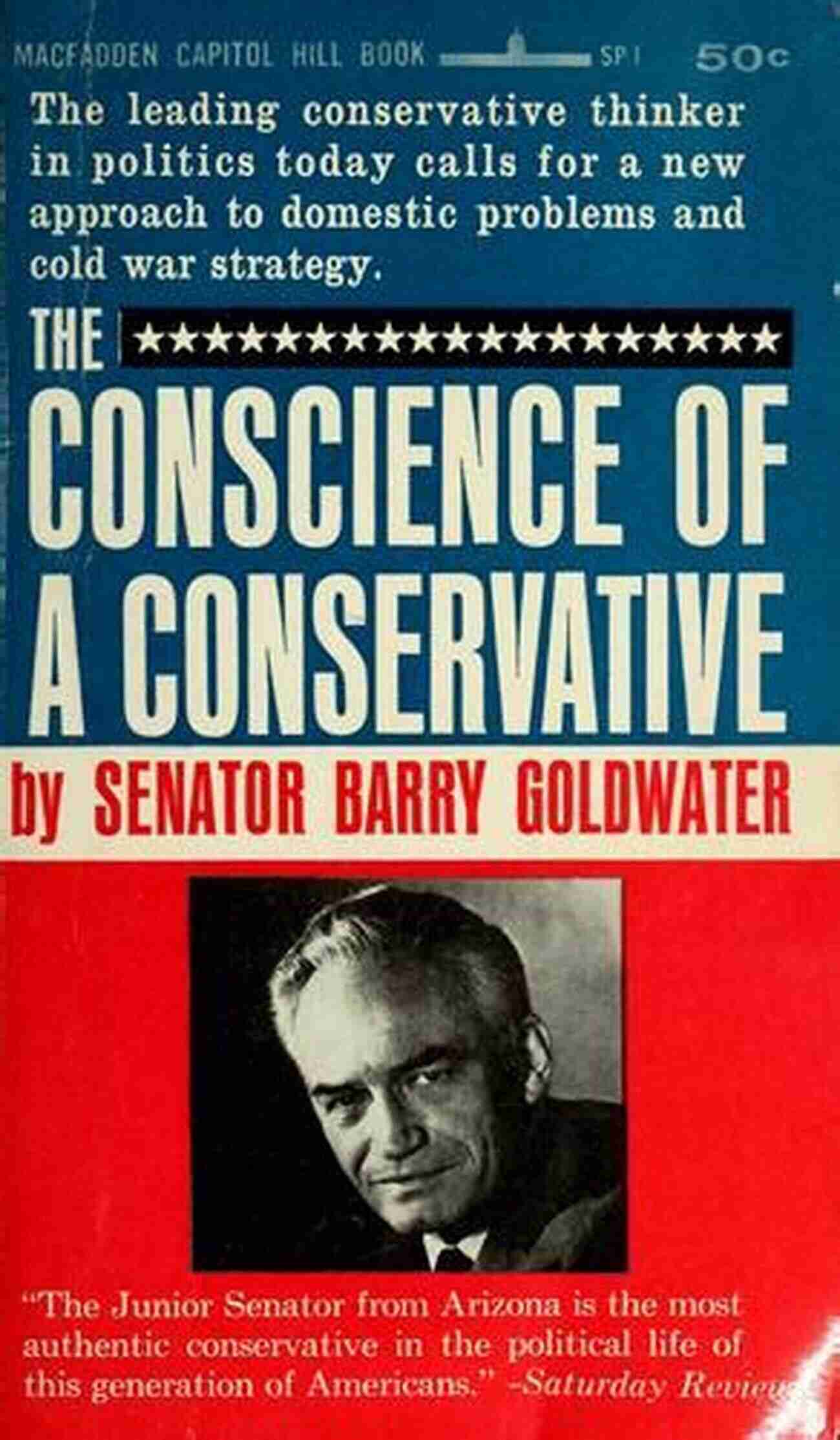 The Conscience Of Conservative: A Guardian Of Tradition, Liberty, And Limited Government The Conscience Of A Conservative