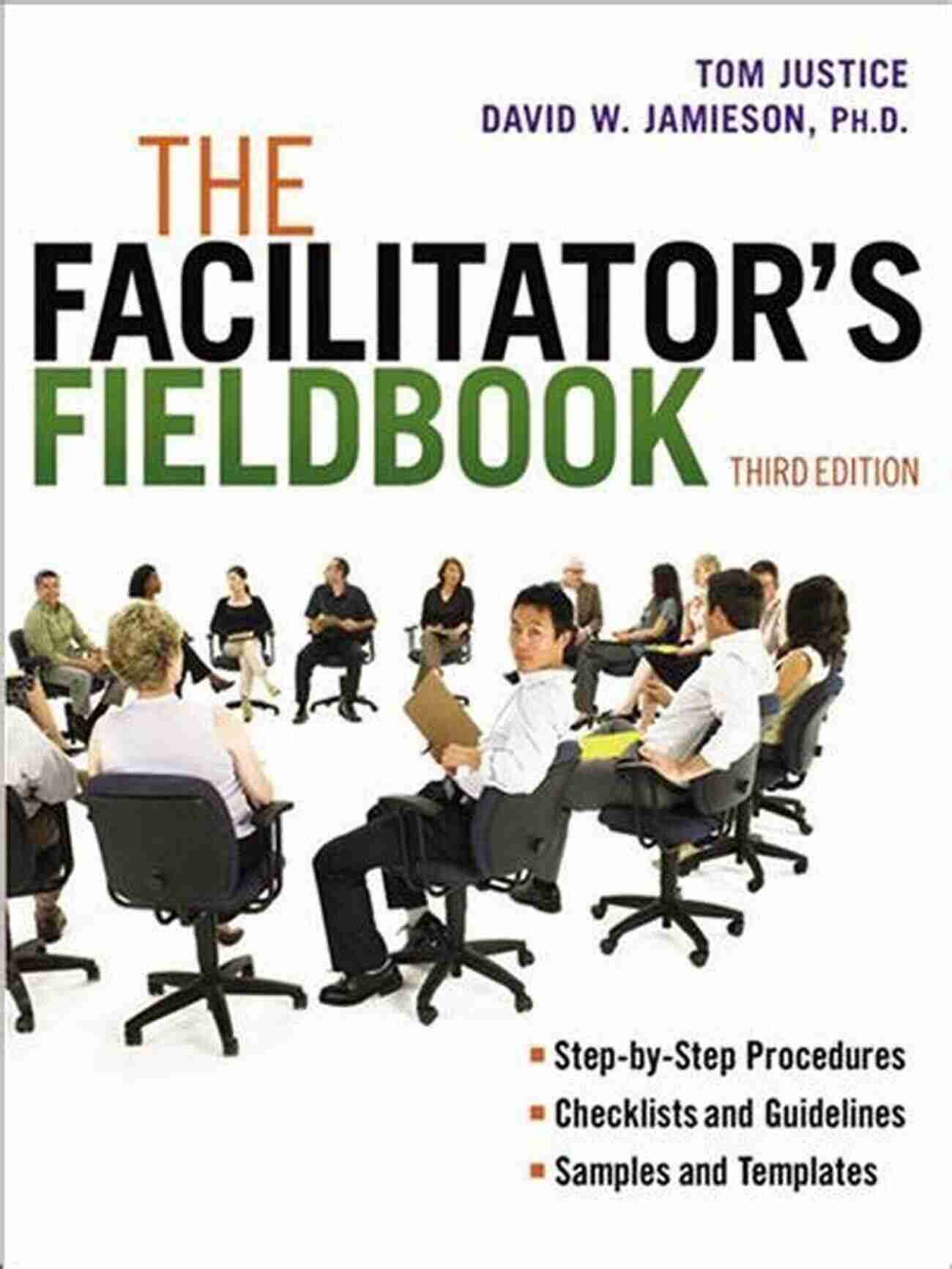 The Facilitator Fieldbook Tom Justice The Facilitator S Fieldbook Tom Justice