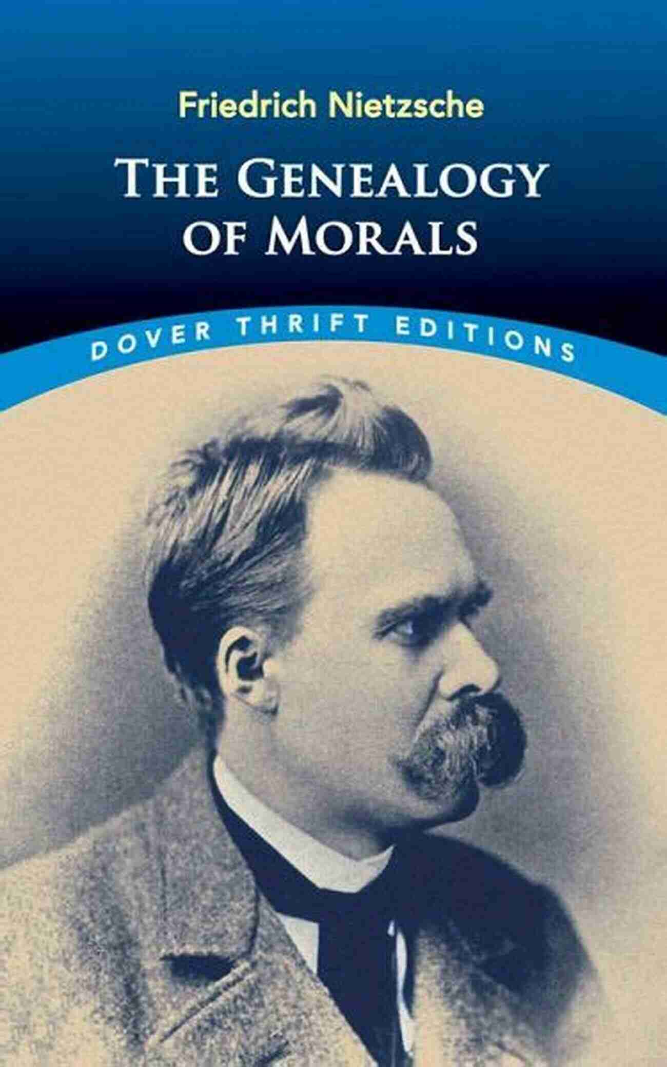 The Genealogy Of Morals Friedrich Nietzsche