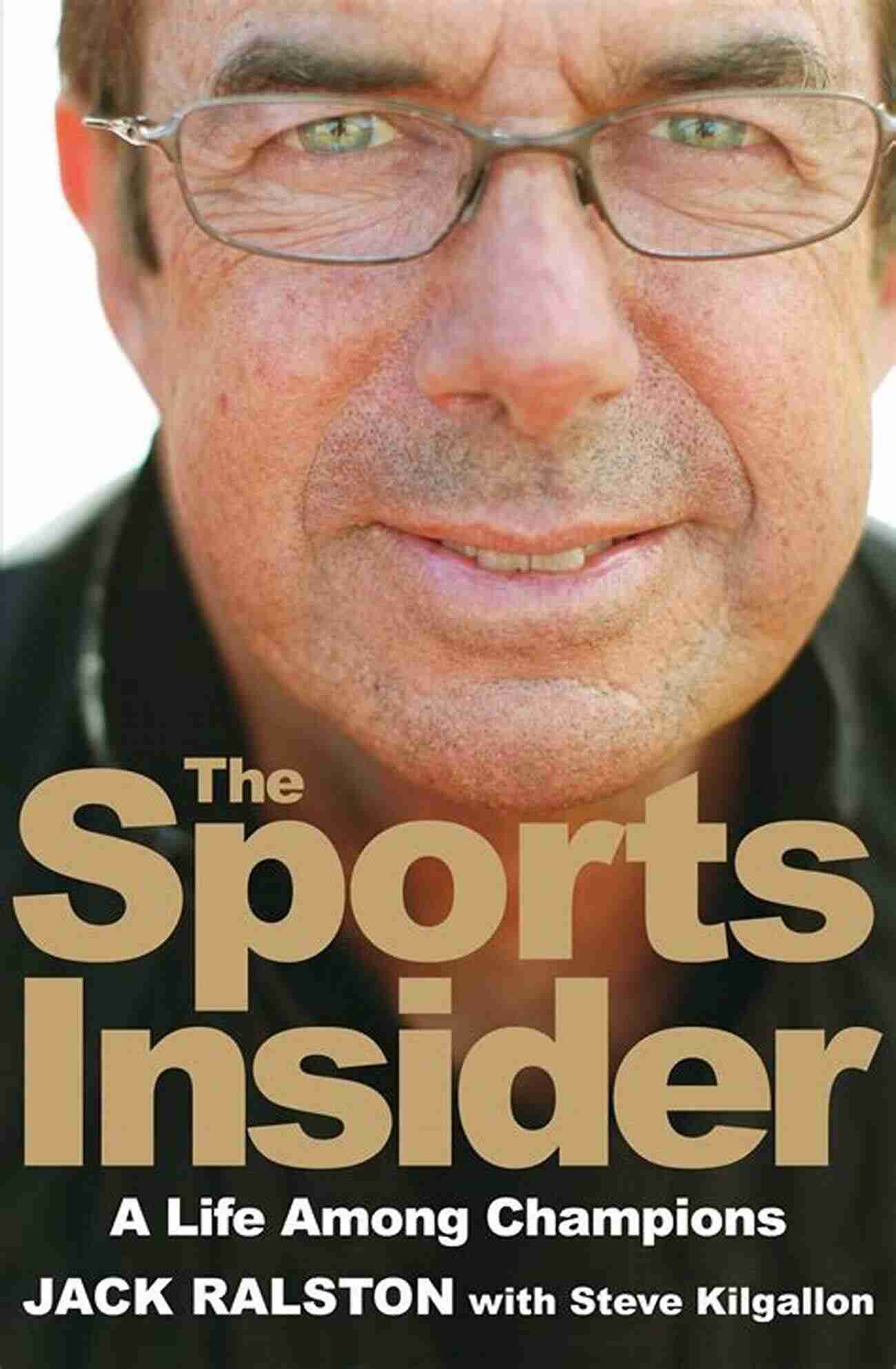 The Sports Insider Life Among Champions Unraveling The Secrets Of Elite Athletes The Sports Insider: A Life Among Champions